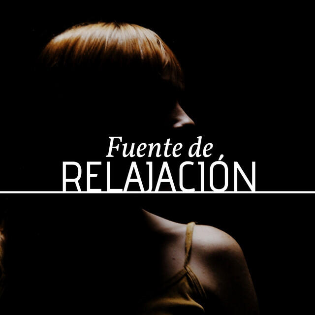 Релиз Fuente de Relajación - 20 Canciones Relajantes con Piano, Guitarra, Lluvia, Mar, Flauta Shakuhachi, Cuencos Tibetanos, Hang Drum