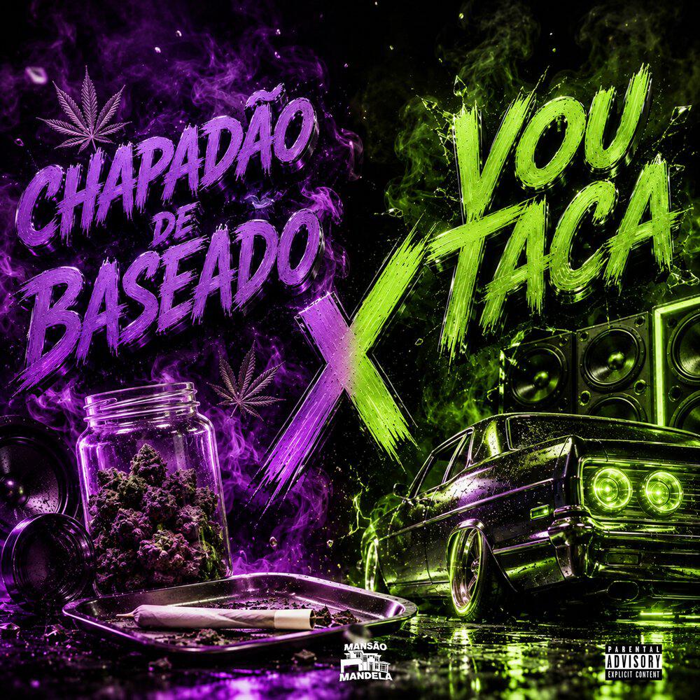 Релиз Chapadão de Baseado X Vou Taca