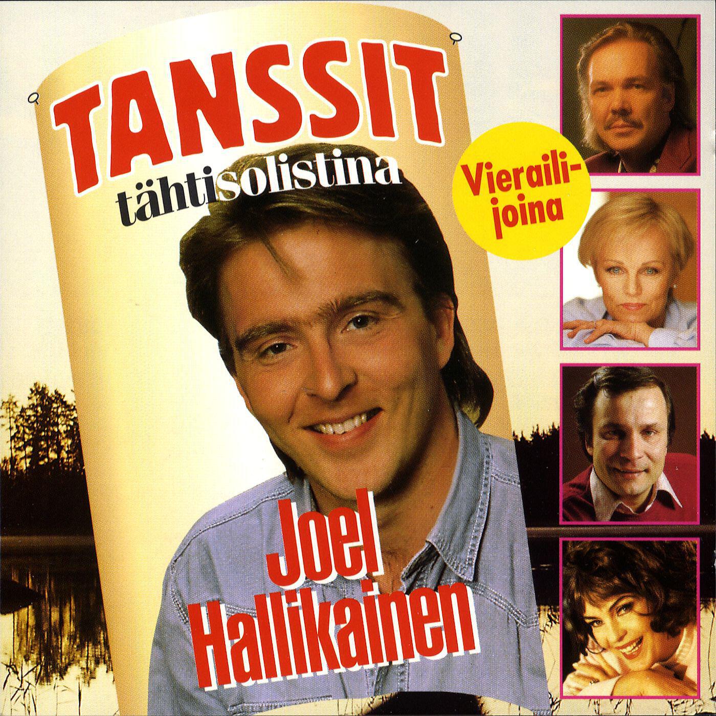 Постер альбома Tanssit - Tähtisolistina Joel Hallikainen