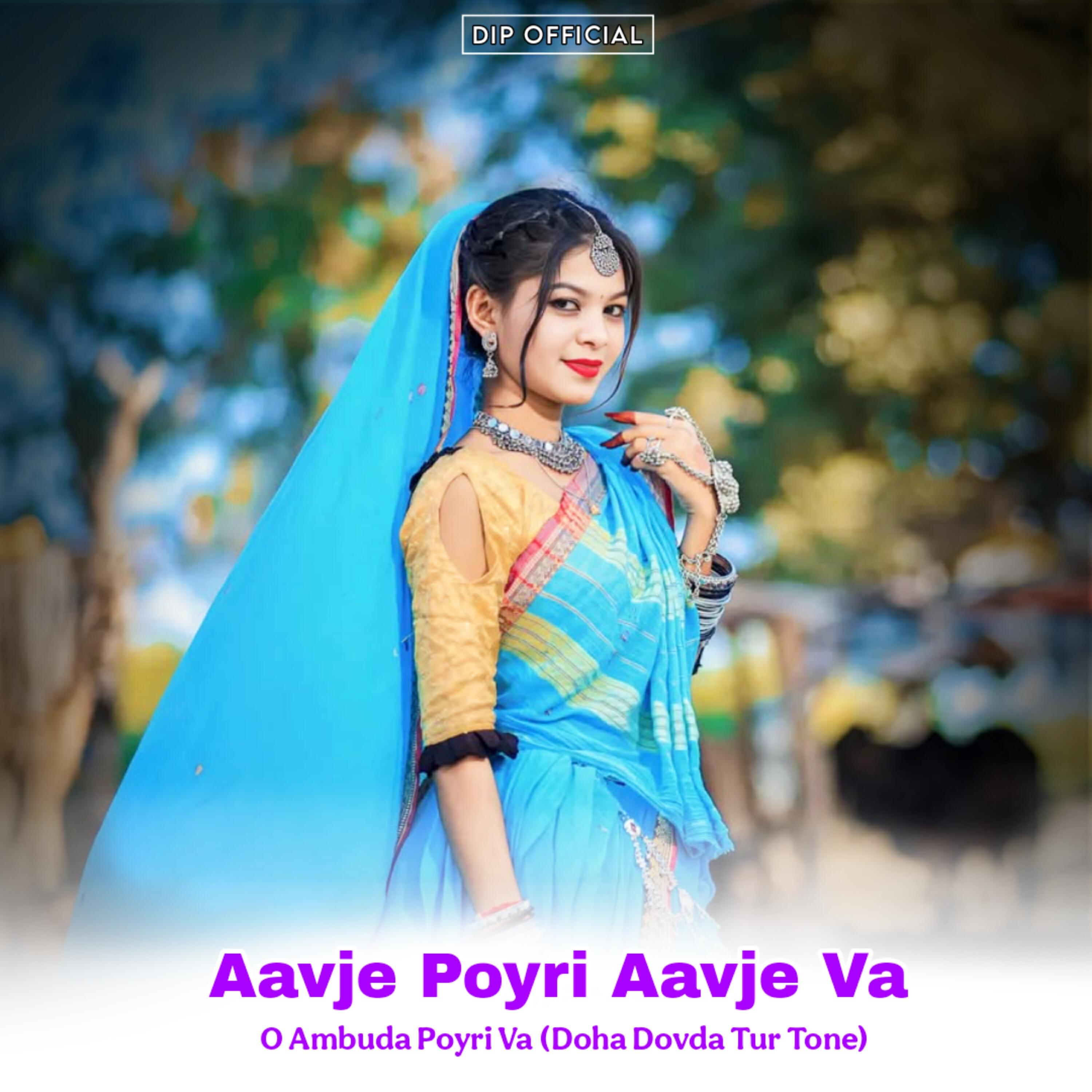 Релиз Aavje Poyri Aavje Va O Ambuda Poyri Va (Doha Dovda Tur Tone)
