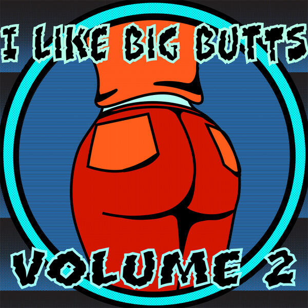 Релиз I Like Big Butts,Vol.2