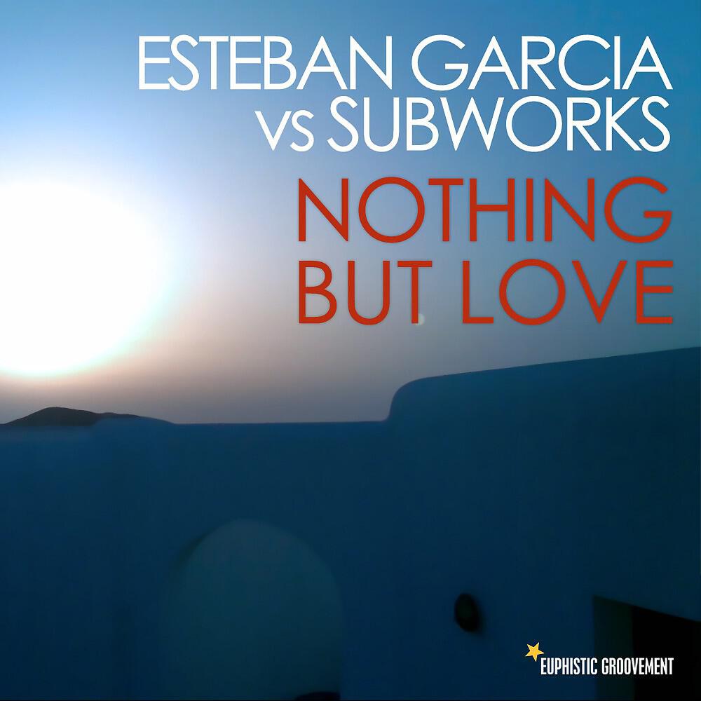 Esteban Garcia vs. Subworks
