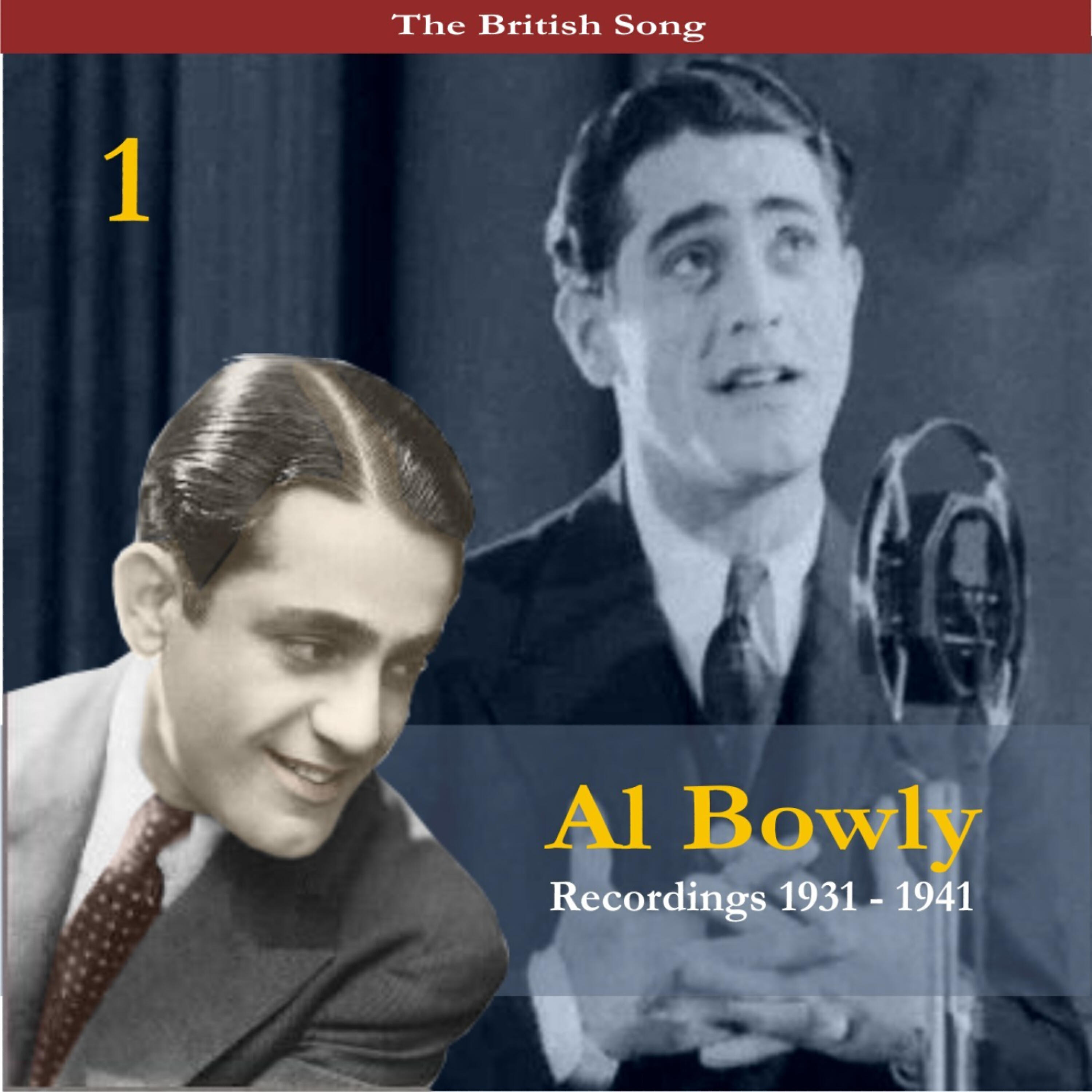 Релиз The British Song / Al Bowlly, Volume 1 / Recordings 1931-1941