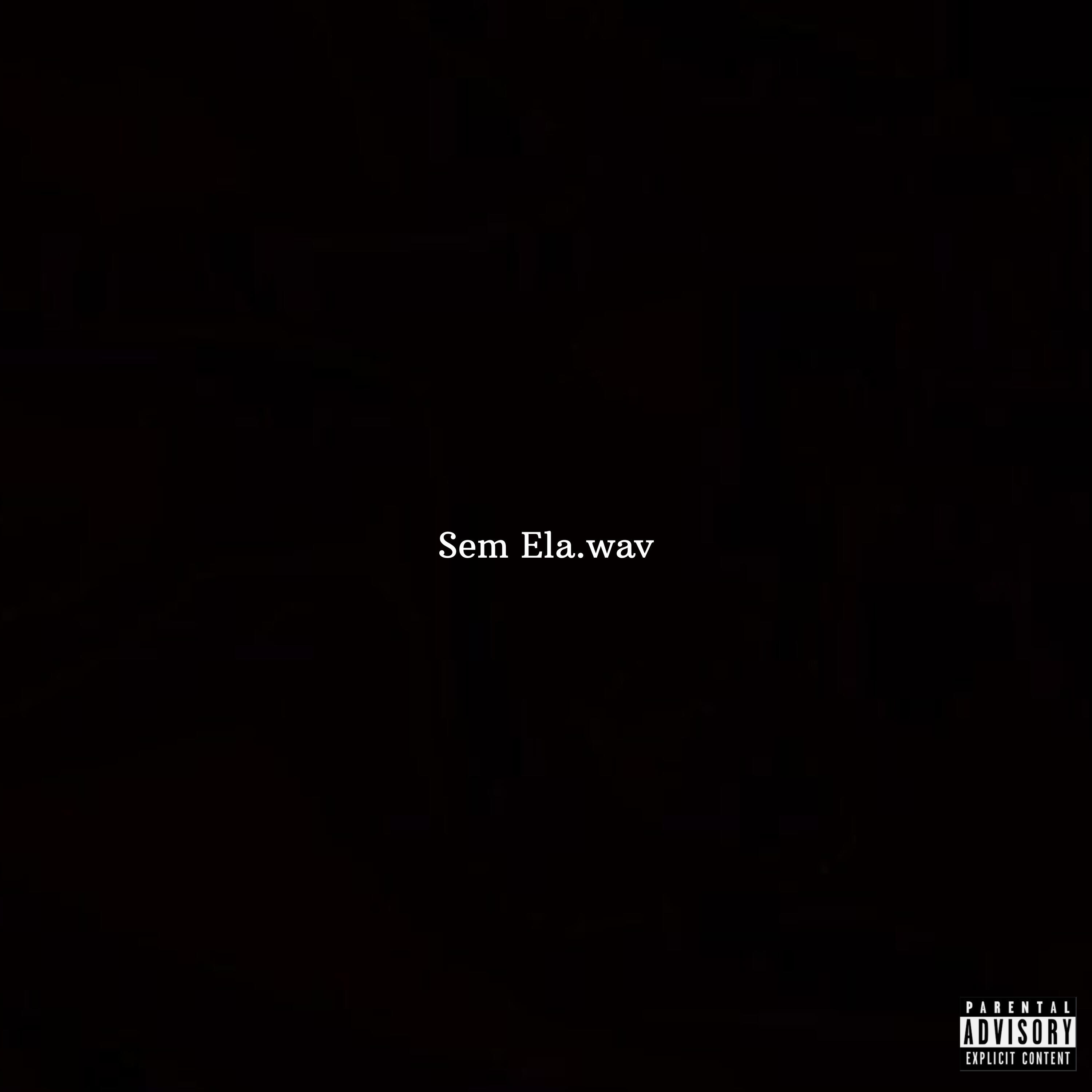 Релиз Sem Ela