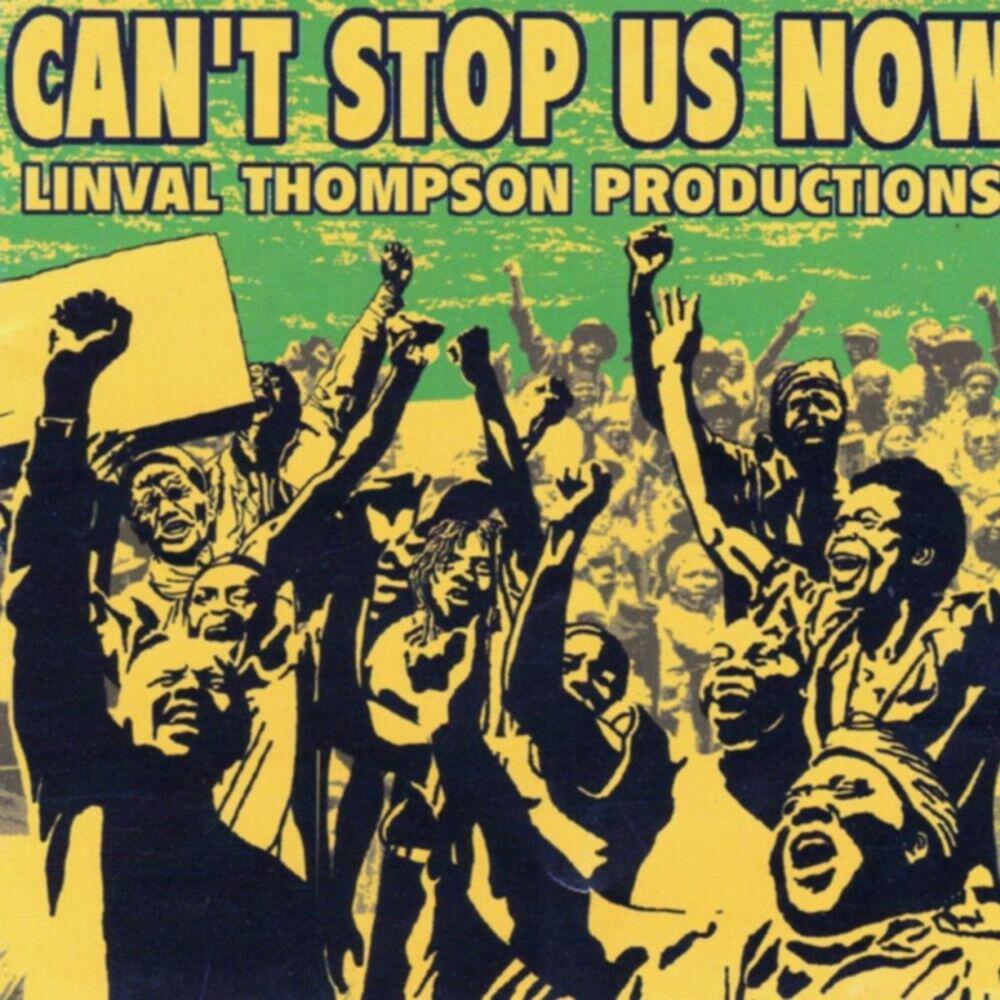 Релиз Can't Stop Us Now: Linval Thompson Productions