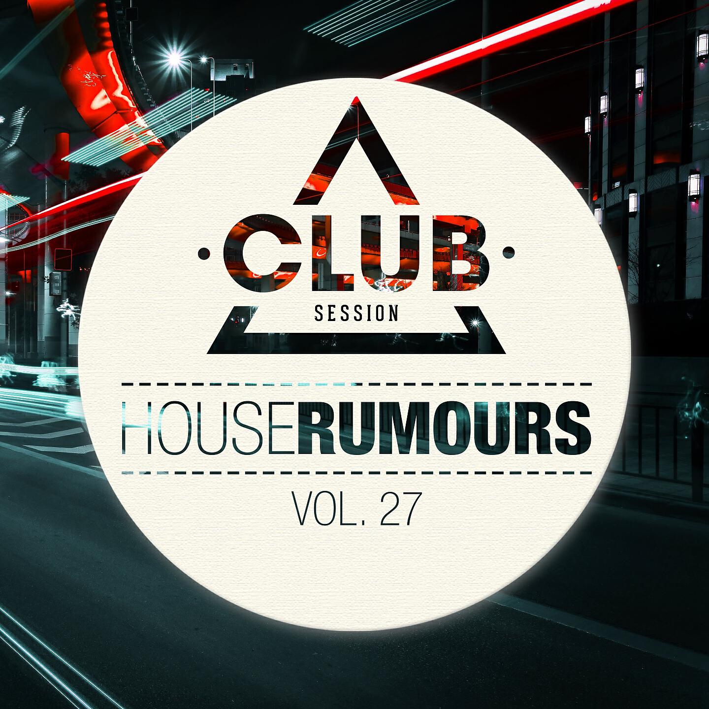 Релиз House Rumours, Vol. 27