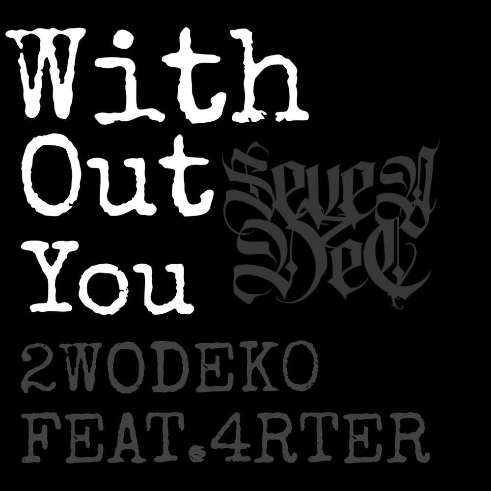 Релиз with out You (ไม่มีเธอ)
