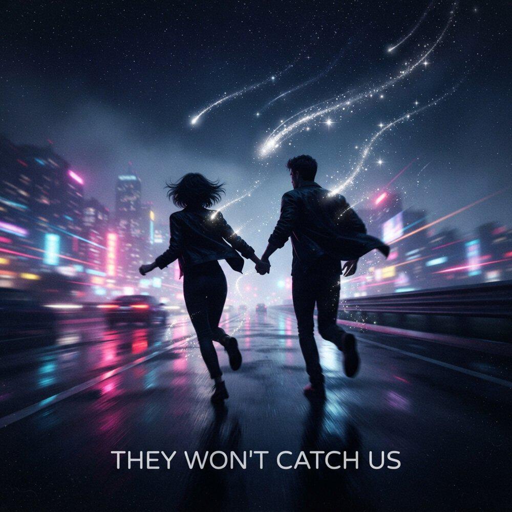 Релиз They won't catch us