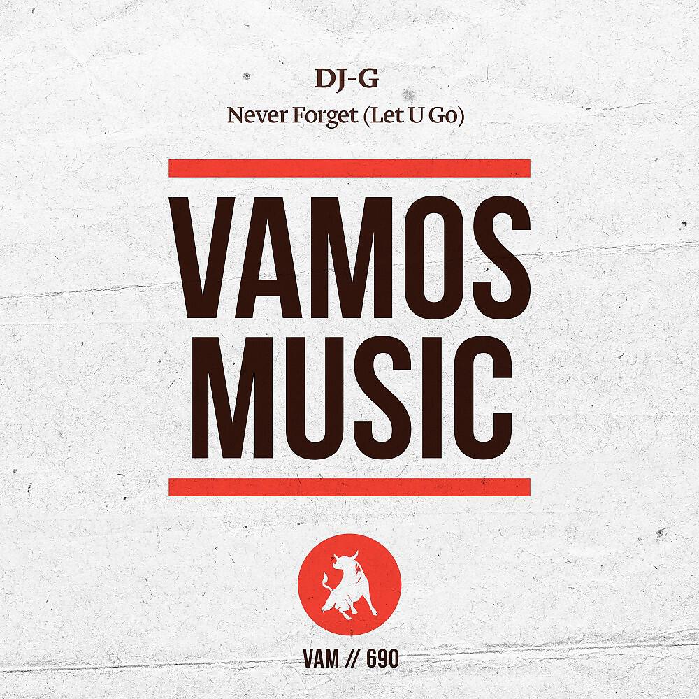 Релиз Never Forget (Let U Go)