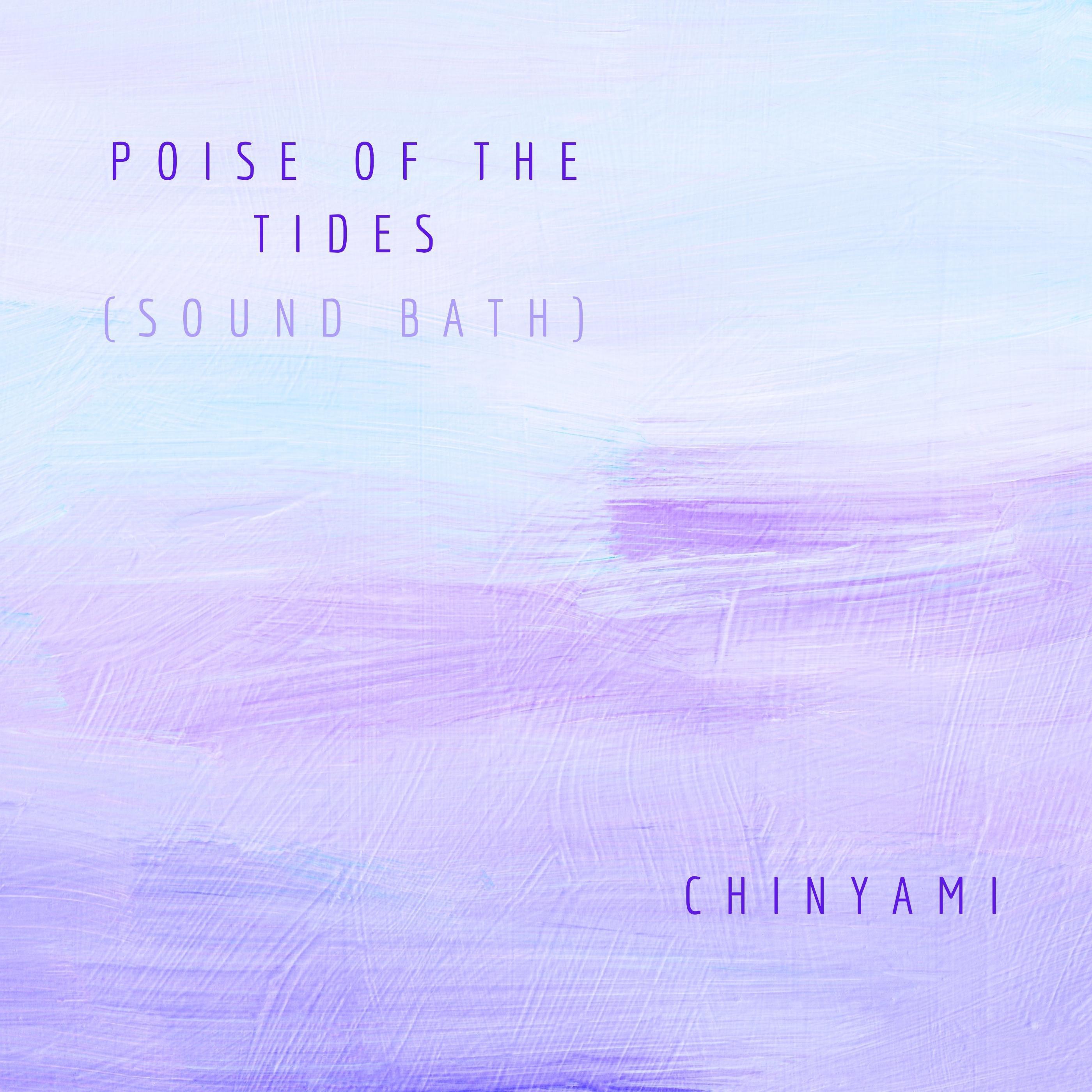 Релиз Poise Of The Tides (Sound Bath)