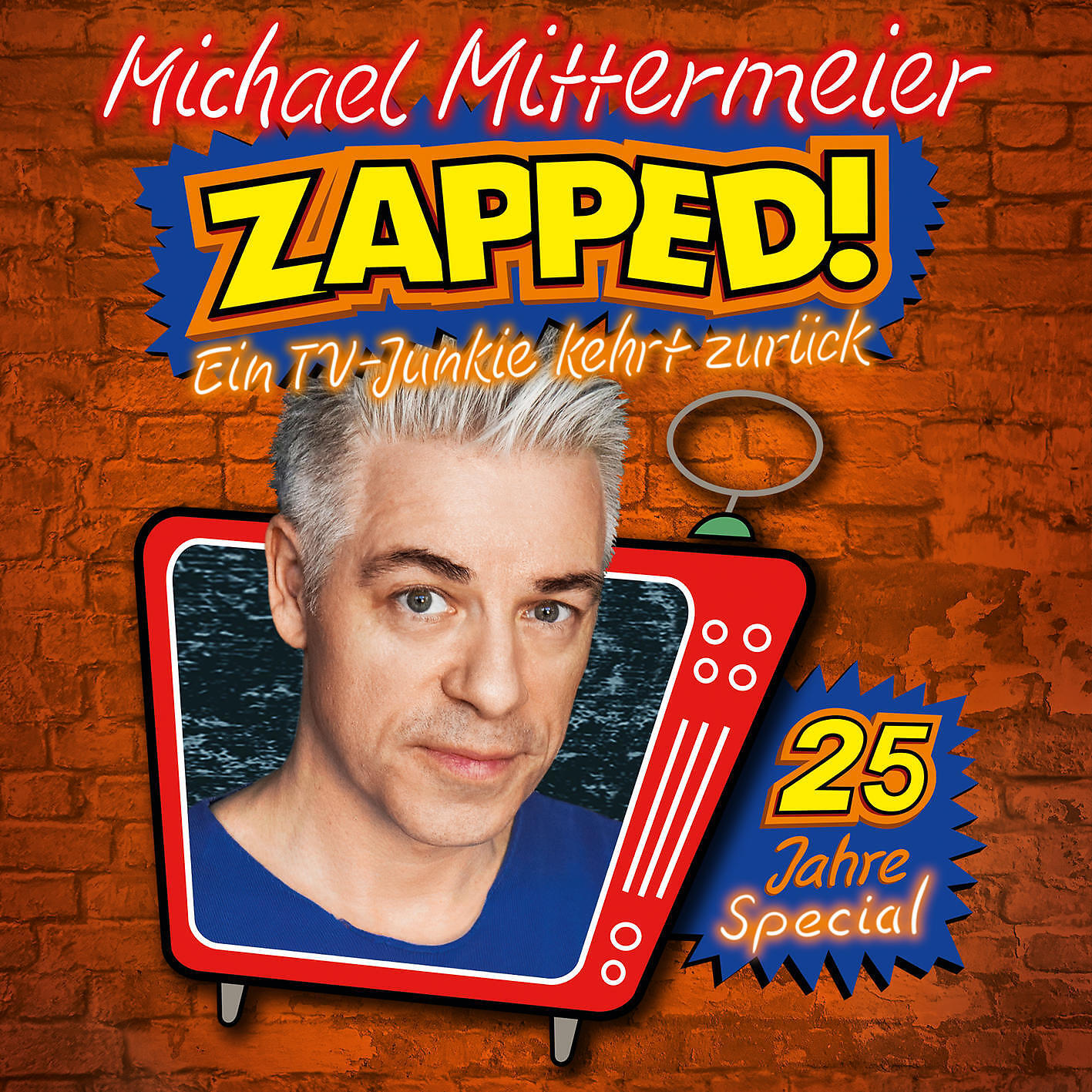 Релиз ZAPPED! - Ein TV-Junkie kehrt zurück - 25 Jahre-Special