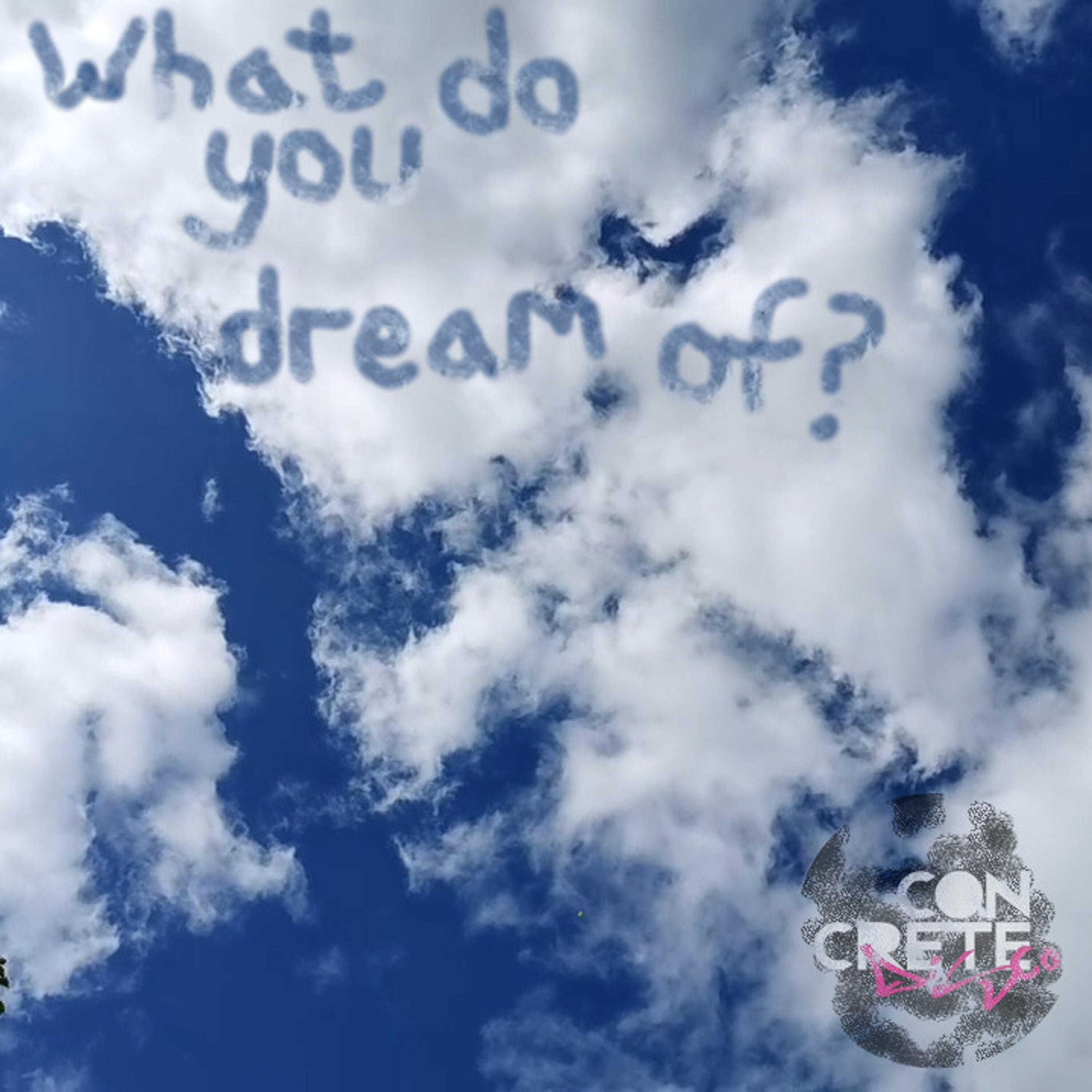 Релиз What Do You Dream Of?