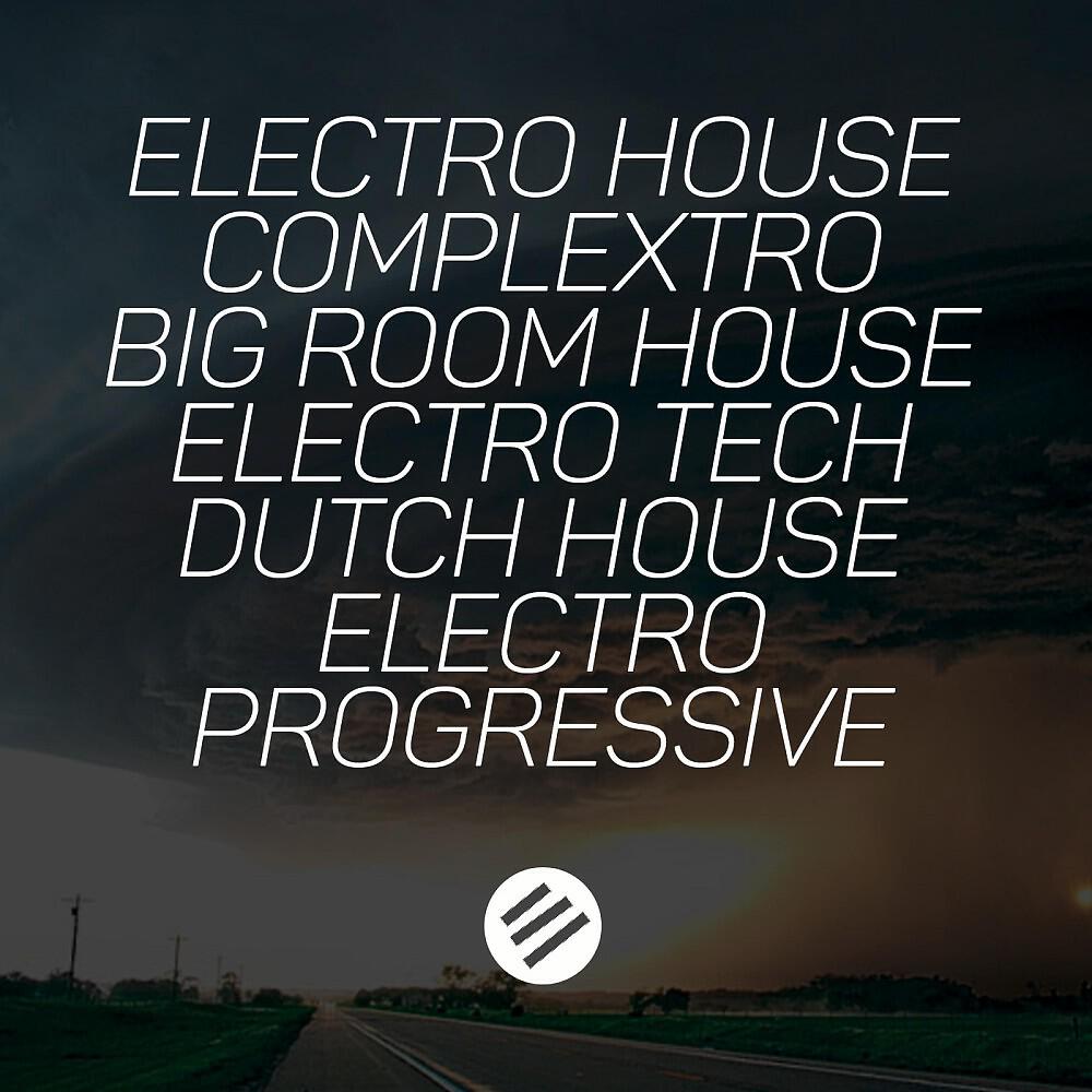 Релиз Electro House Battle #8 - Who Is the Best in the Genre Complextro, Big Room House, Electro Tech, Dutch, Electro Progressive