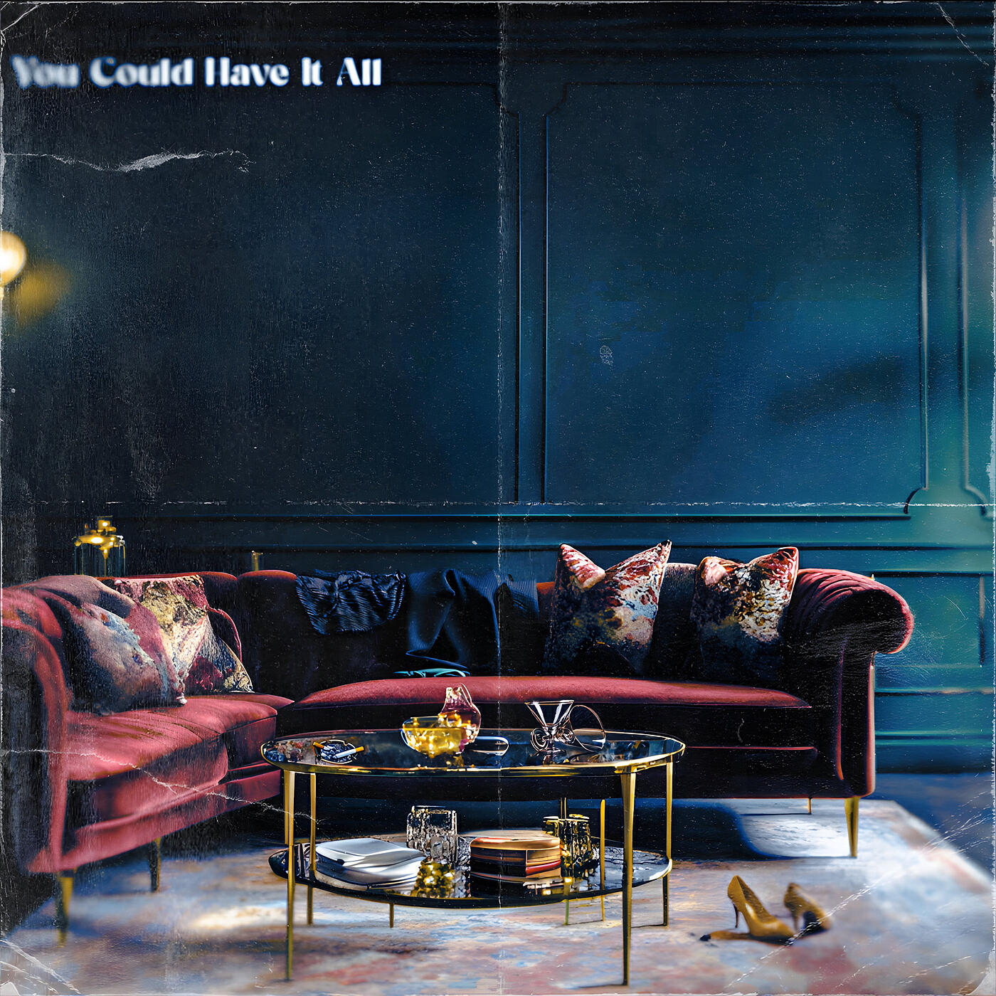 Релиз You Could Have It All