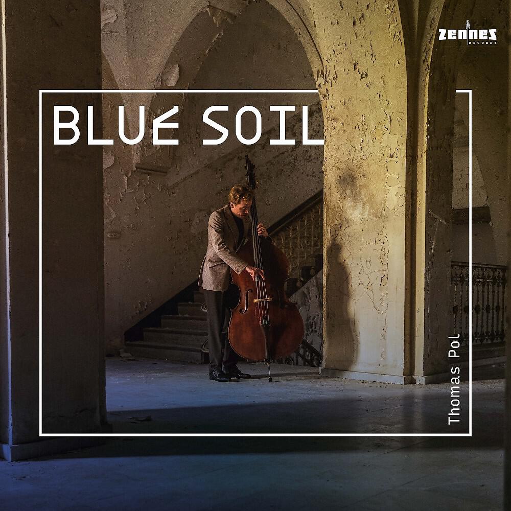 Альбом Blue Soil исполнителя Thomas Pol