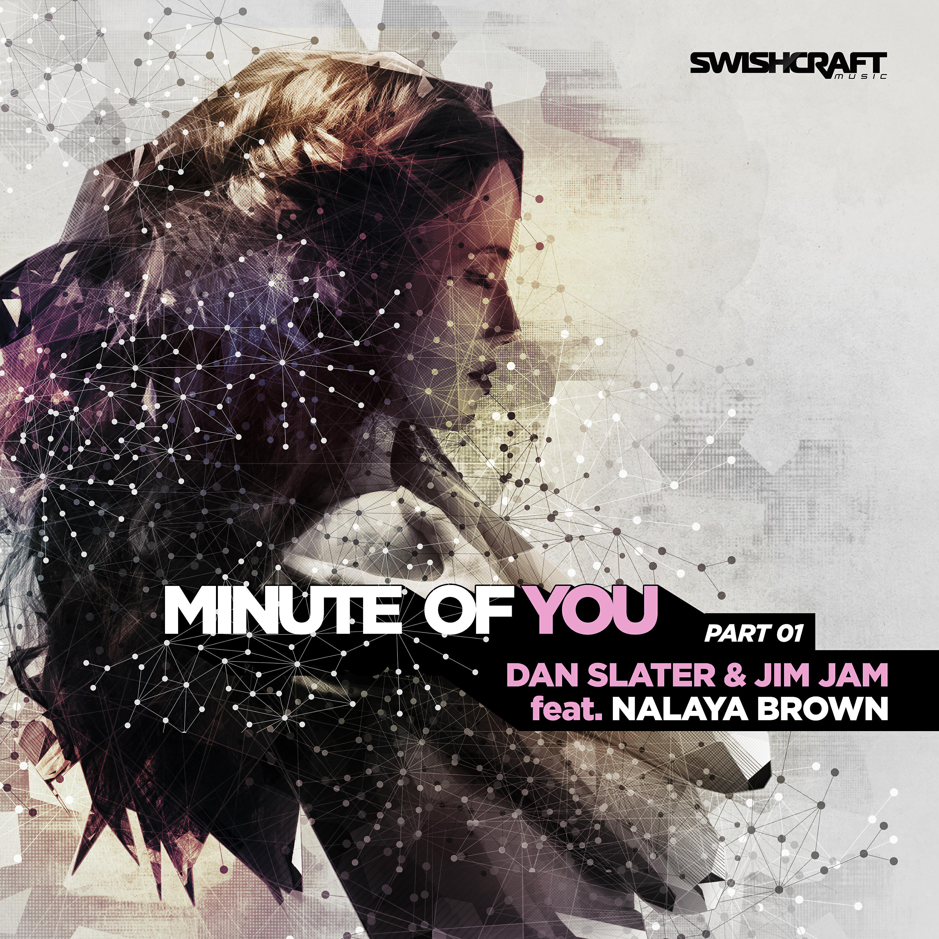 Релиз Minute of You (Ft. Nalaya Brown) [Part One]