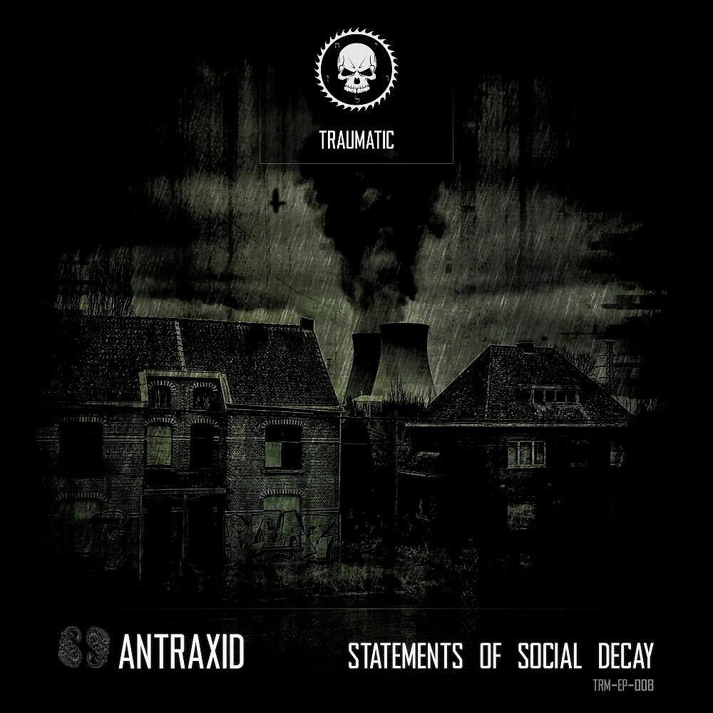 Релиз Statements of Social Decay