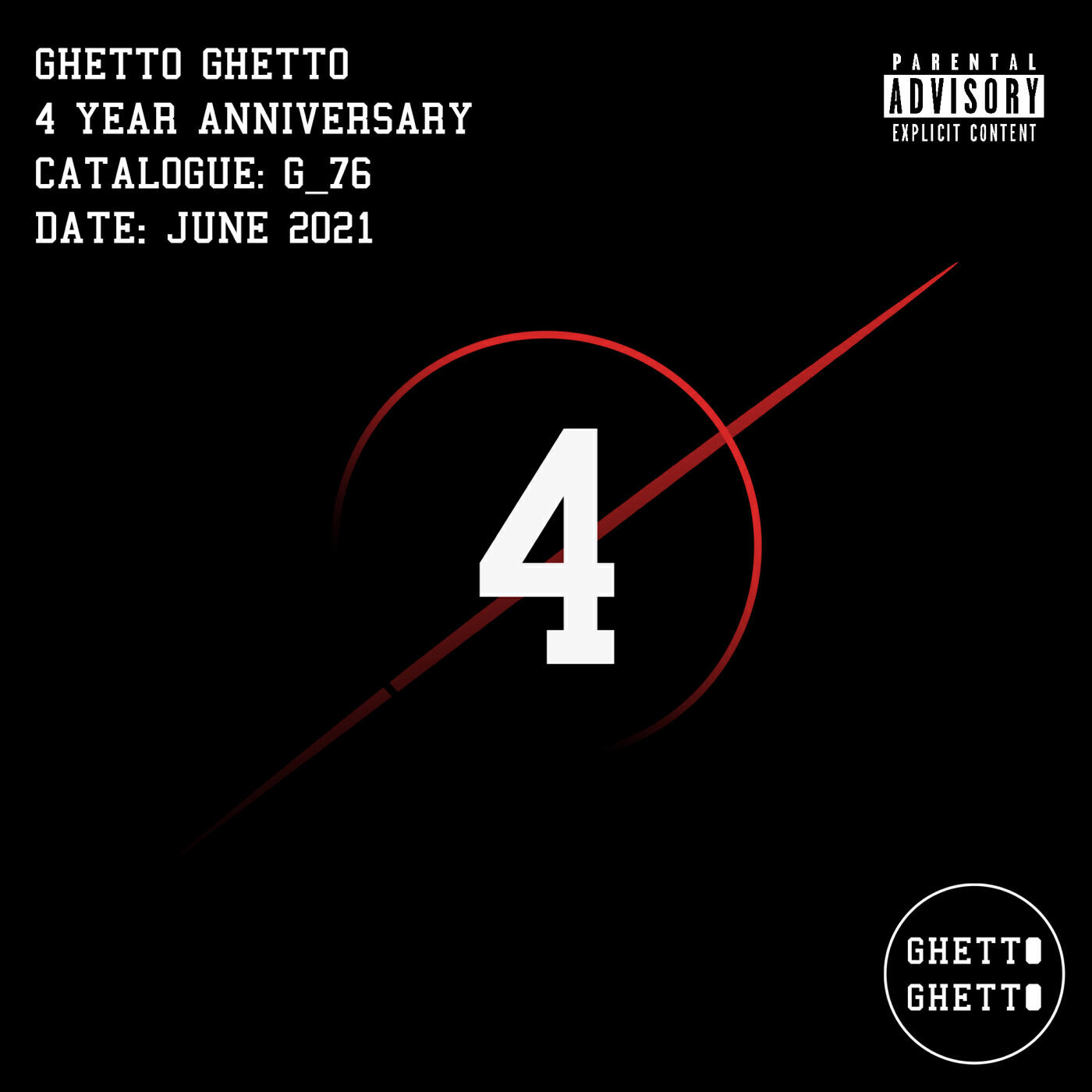 Релиз Ghetto Ghetto 4 Year Anniversary