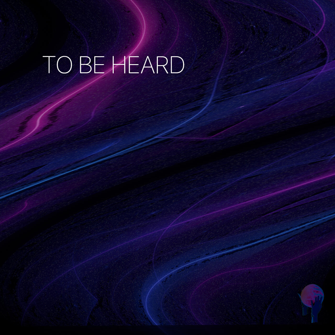 Релиз To Be Heard