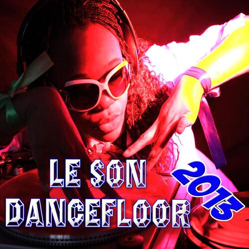 Релиз Le son Dancefloor 2013