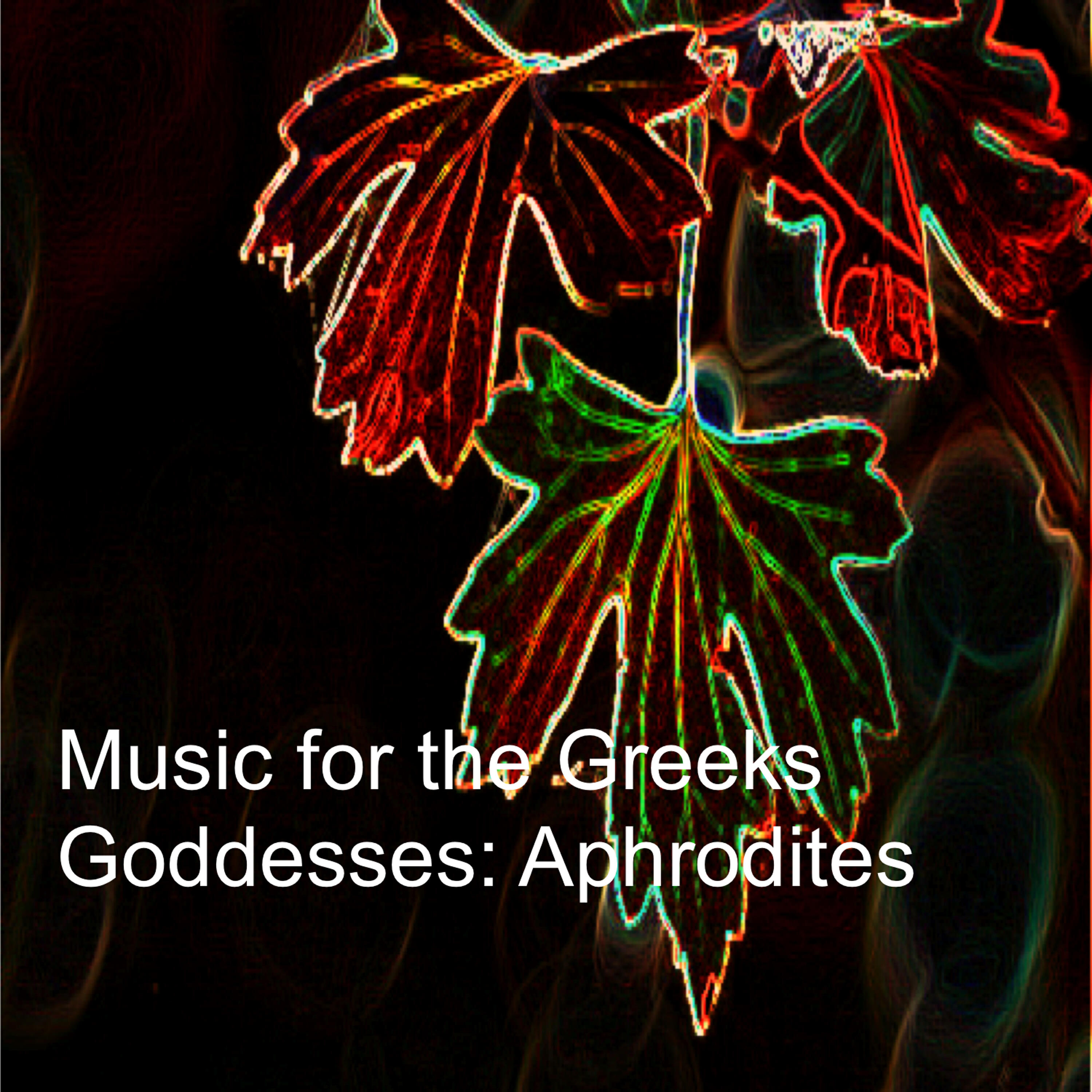 Релиз Music for the Greeks Goddesses: Aphrodites