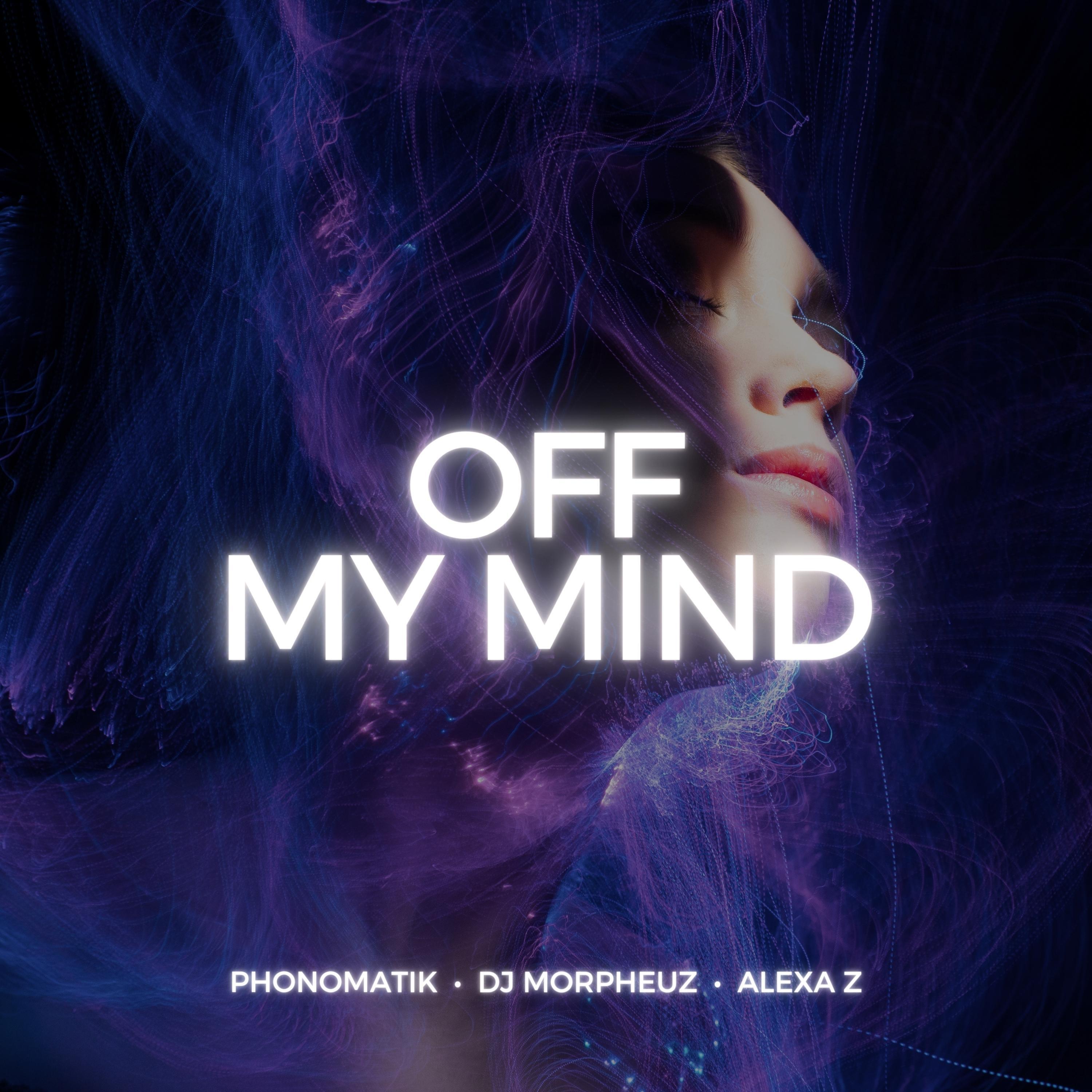 Релиз Off My Mind