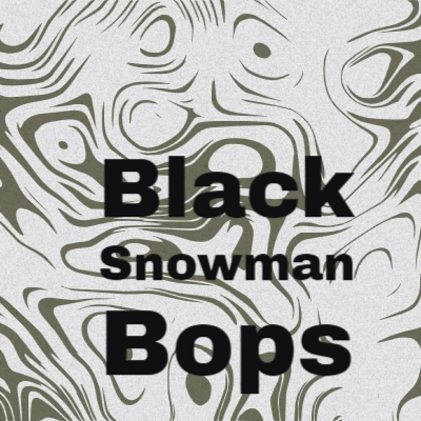 Релиз Black Snowman Bops