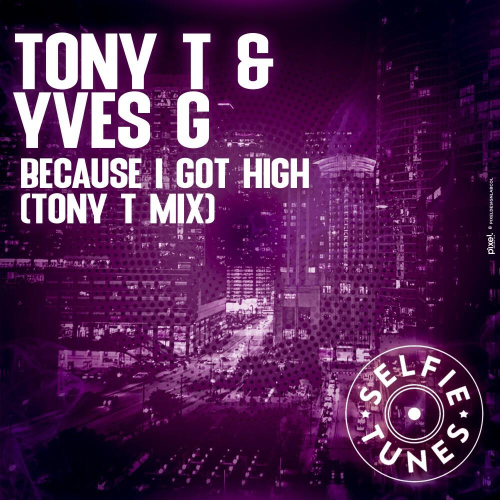 Релиз Because I Got High (Tony T Mix)
