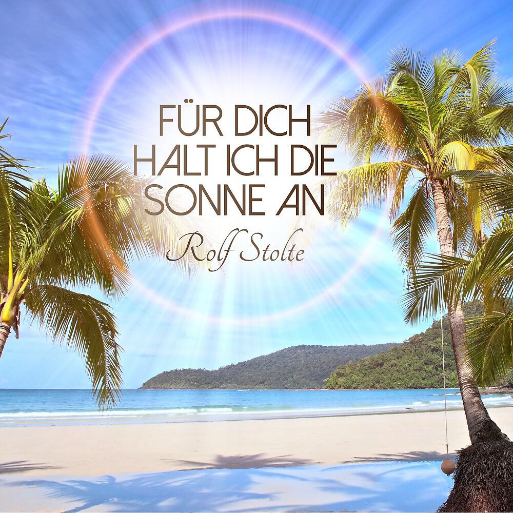 Релиз Für dich halt ich die Sonne an