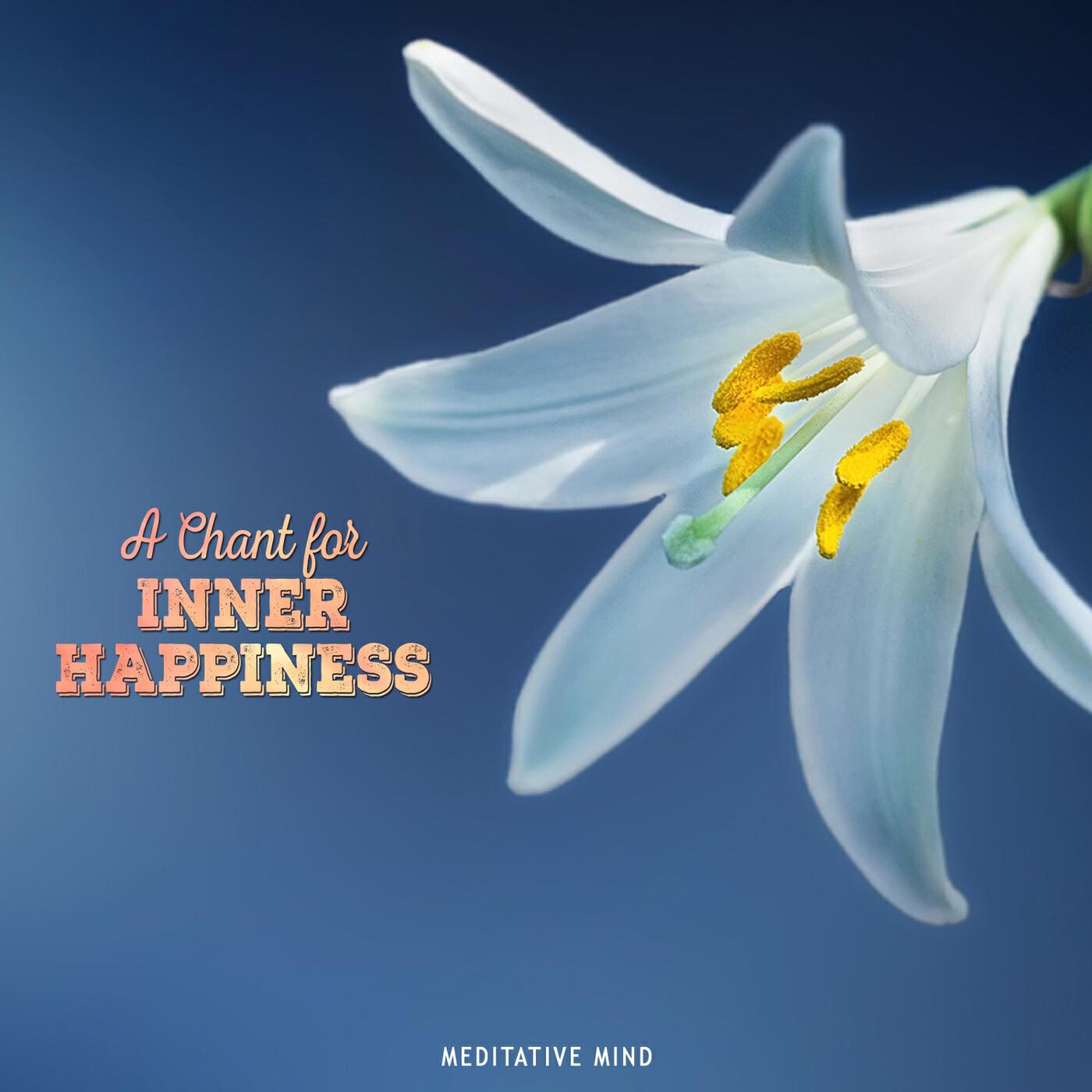 Релиз A Chant for Inner Happiness