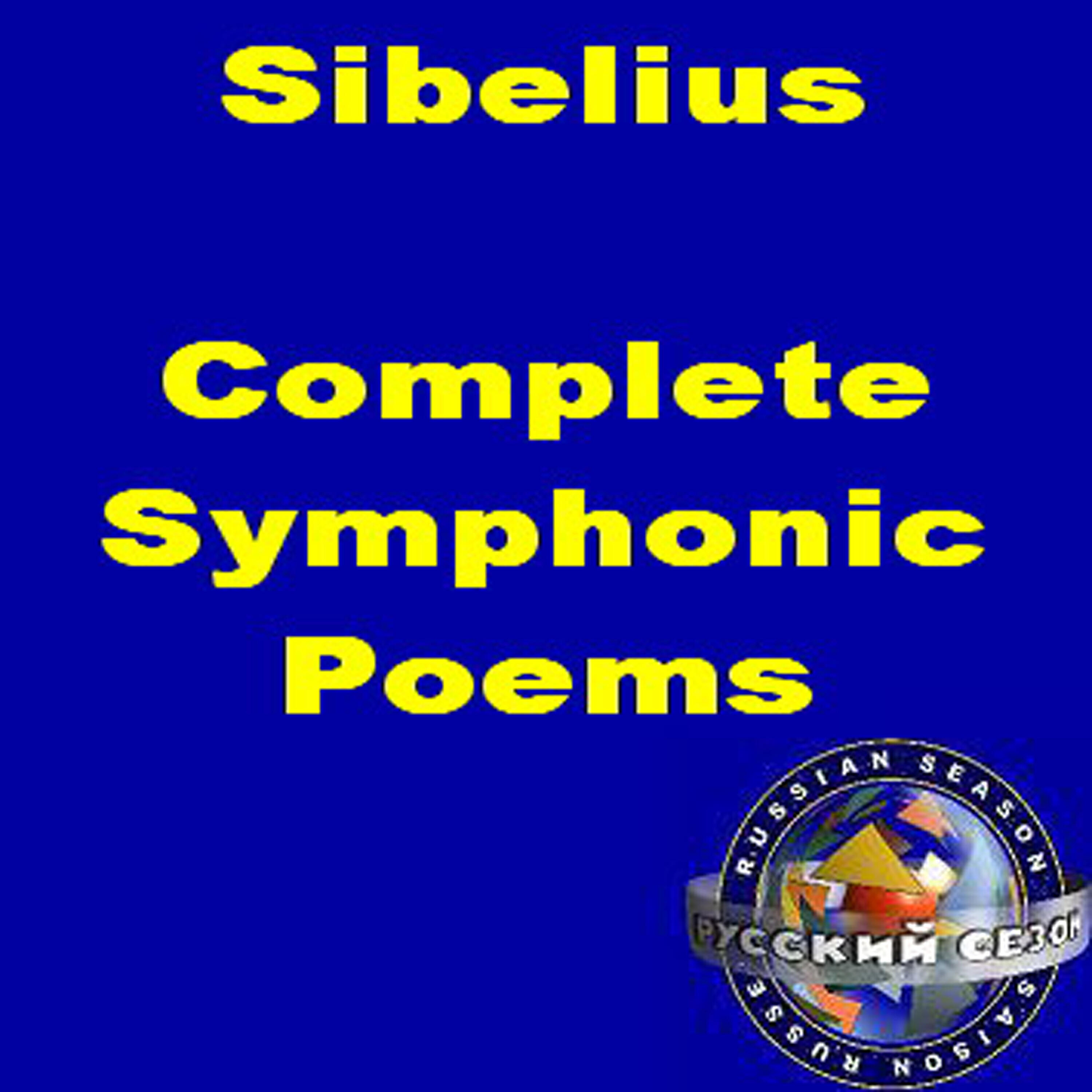 Релиз Sibelius: Complete Symphonic Poems