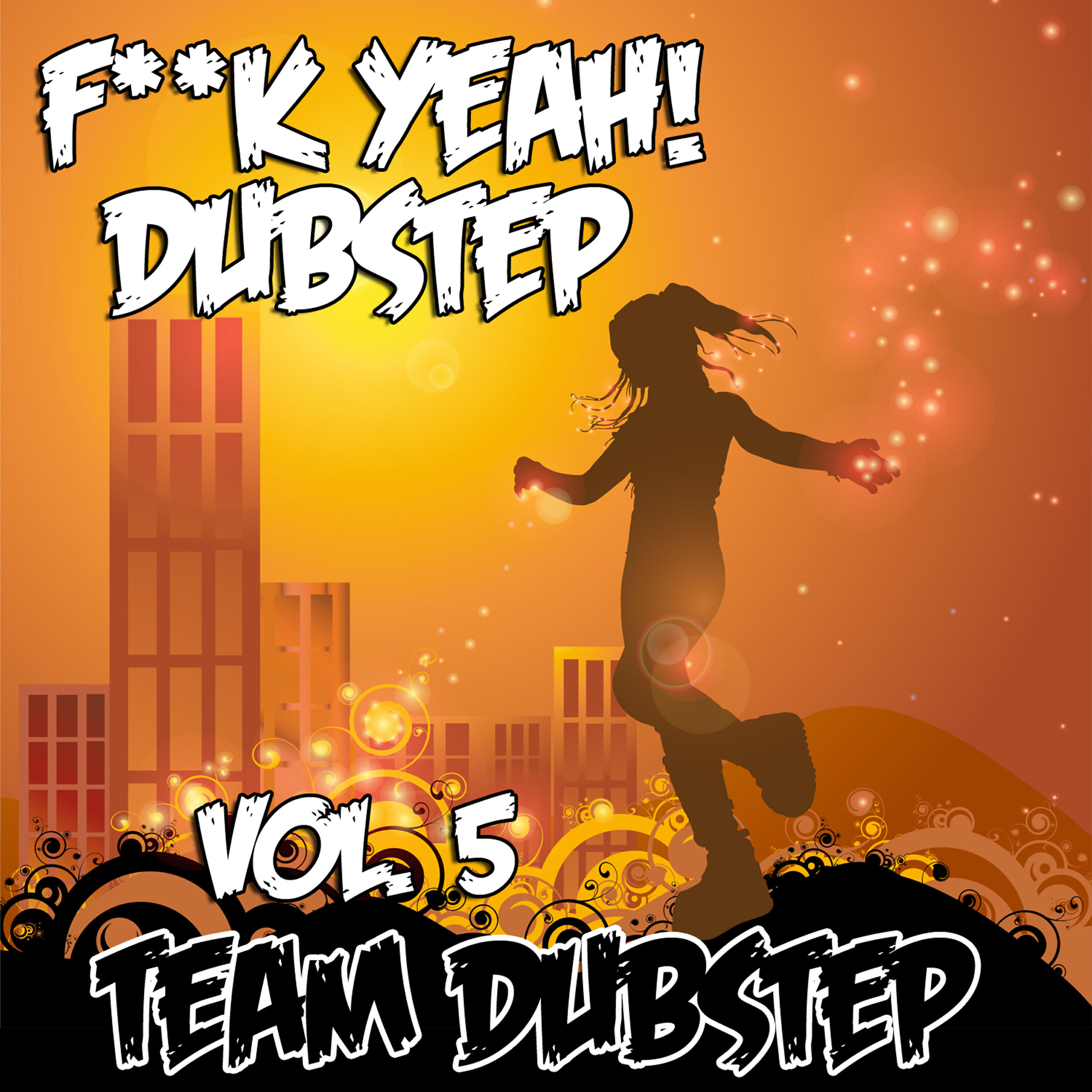 Релиз Fuck Yeah! Dubstep, Vol. 5