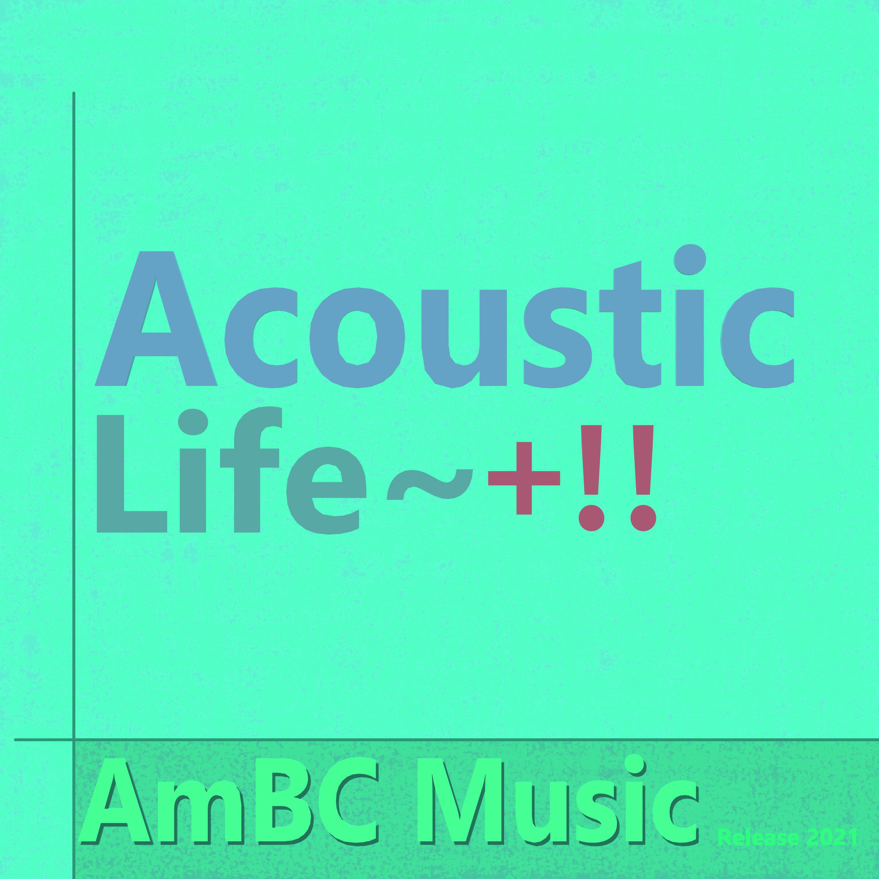 Релиз Acoustic Life ~+!!