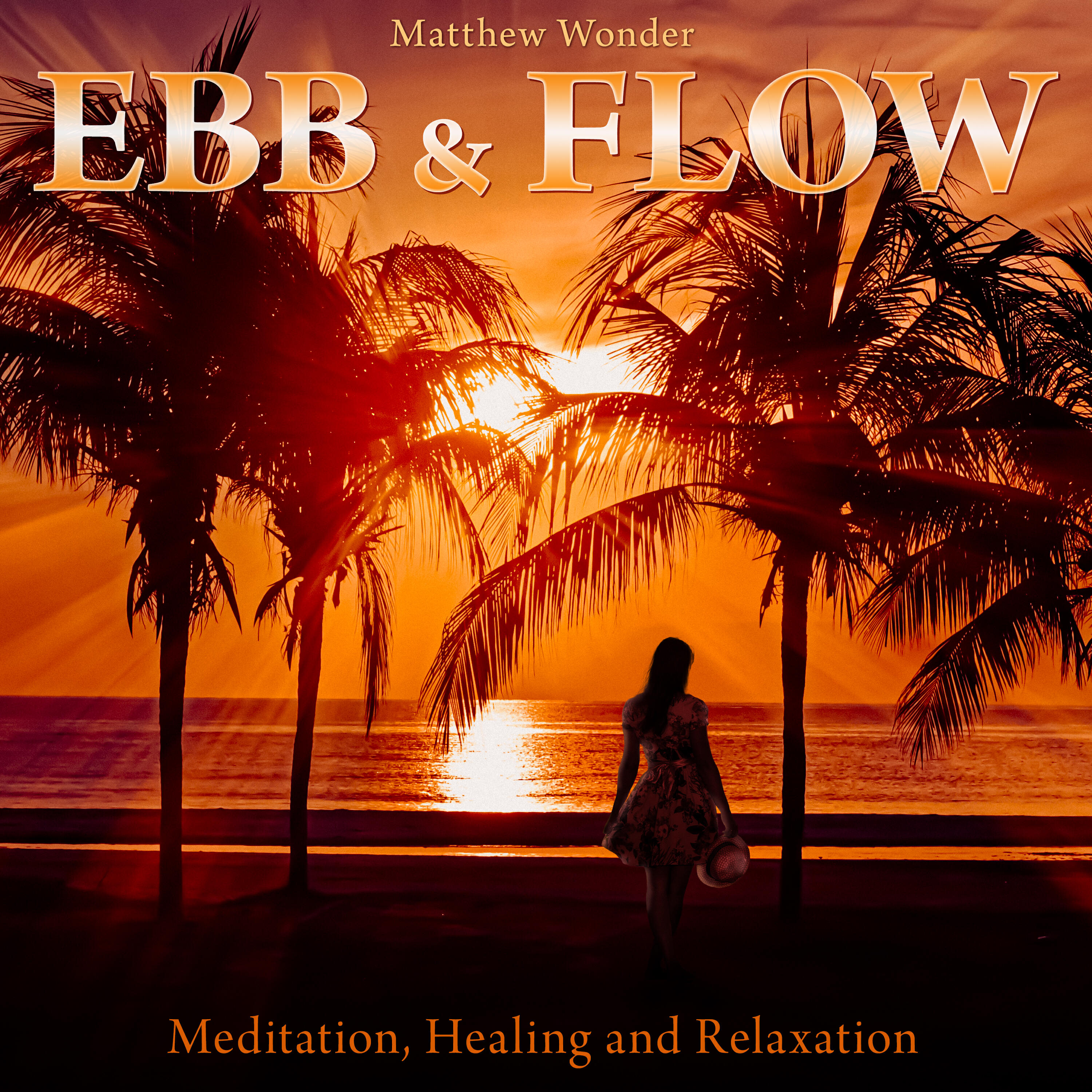 Постер альбома Ebb & Flow: Meditation, Healing and Relaxation