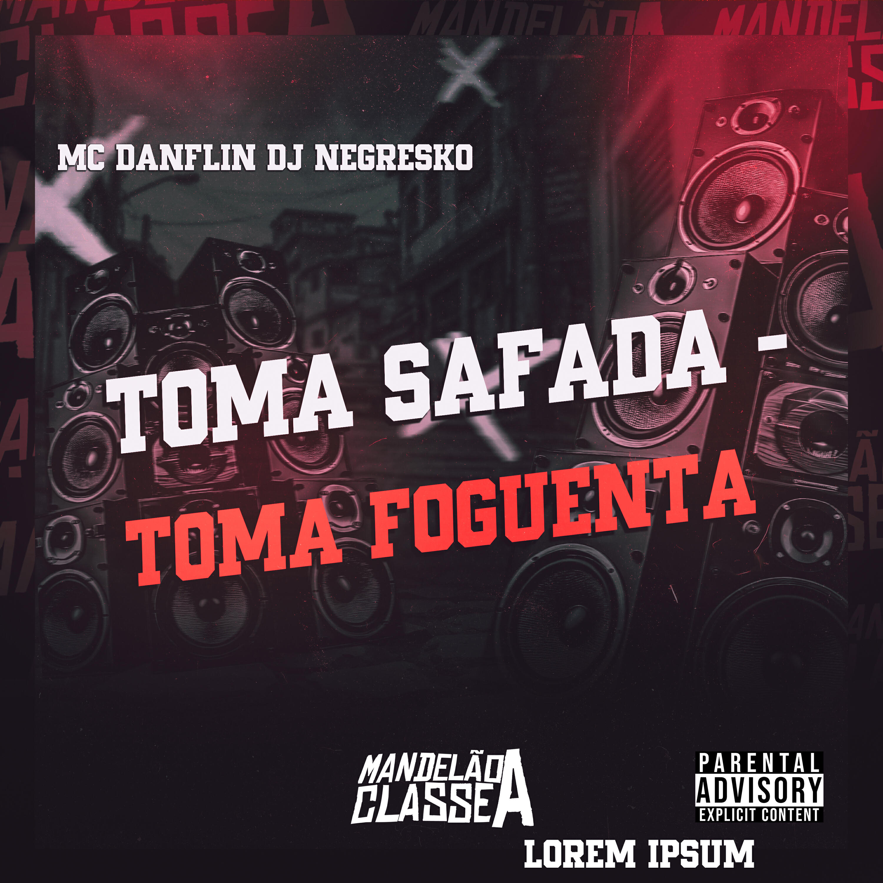 Постер альбома Toma Safada Toma Foguenta