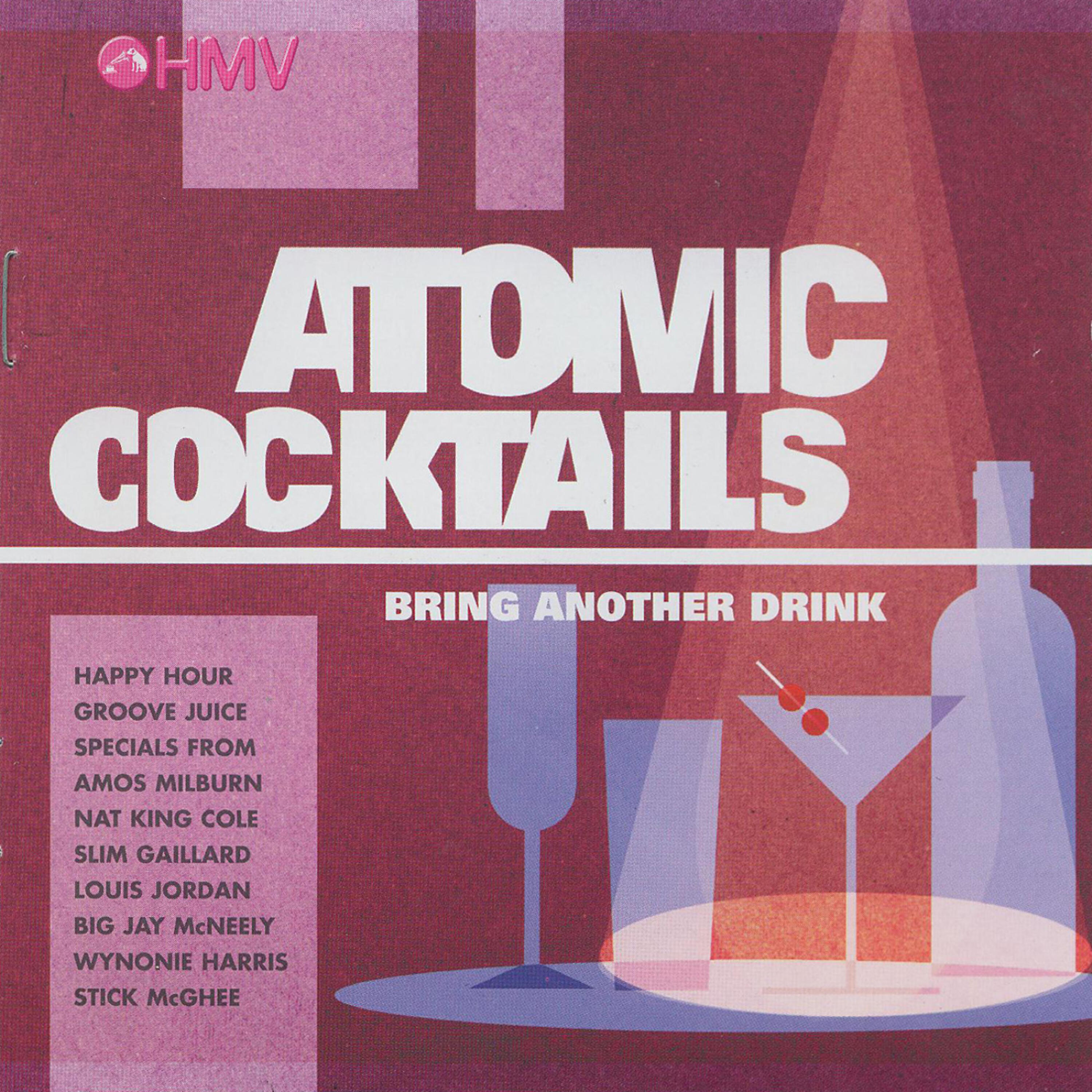 Релиз Atomic Cocktails - Bring Another Drink