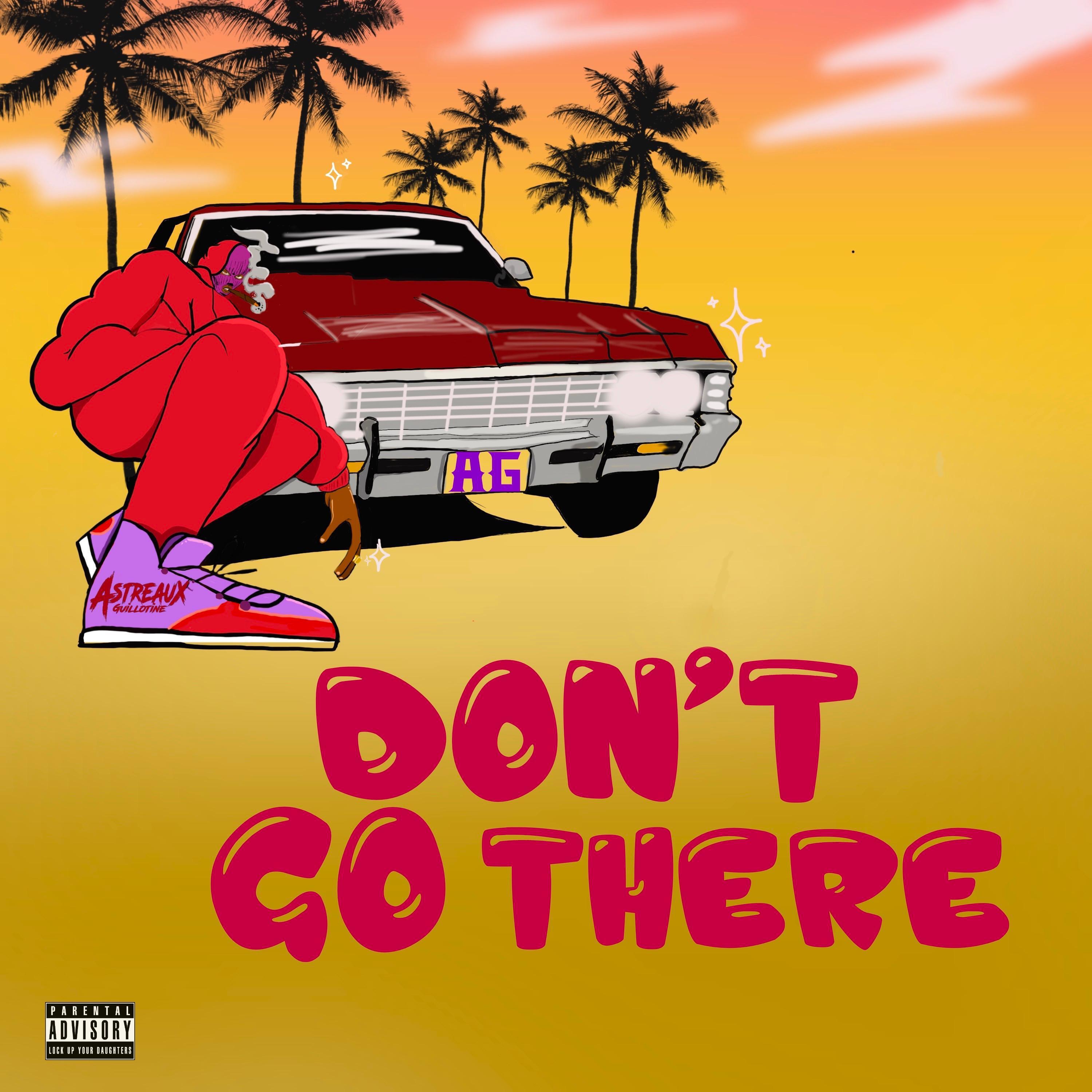Релиз Don't Go There