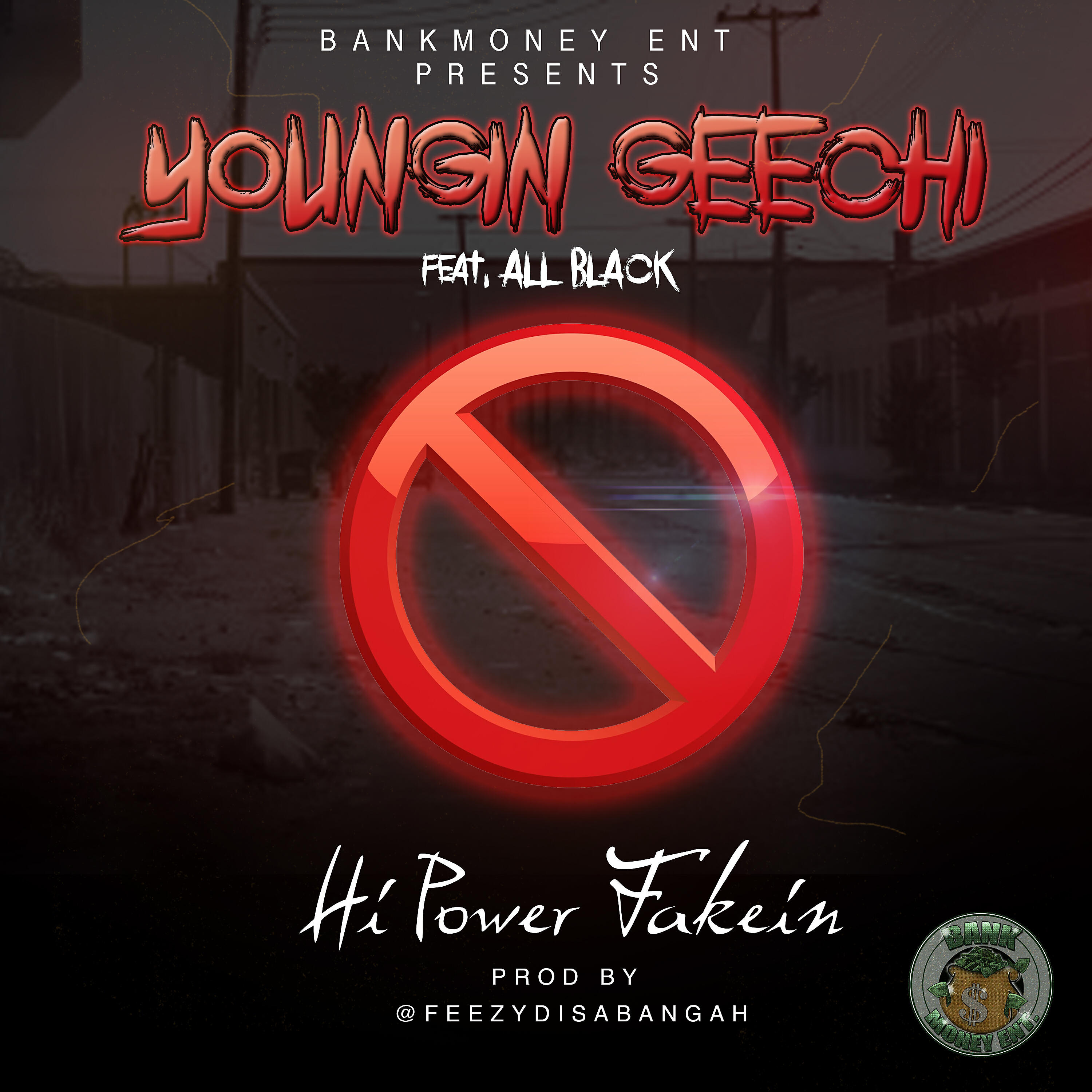 Релиз Bankmoney Ent. Presents Hi Power Fakein