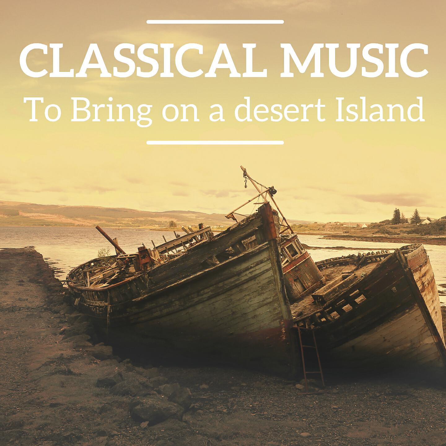 Релиз Classical Music to bring on a desert island