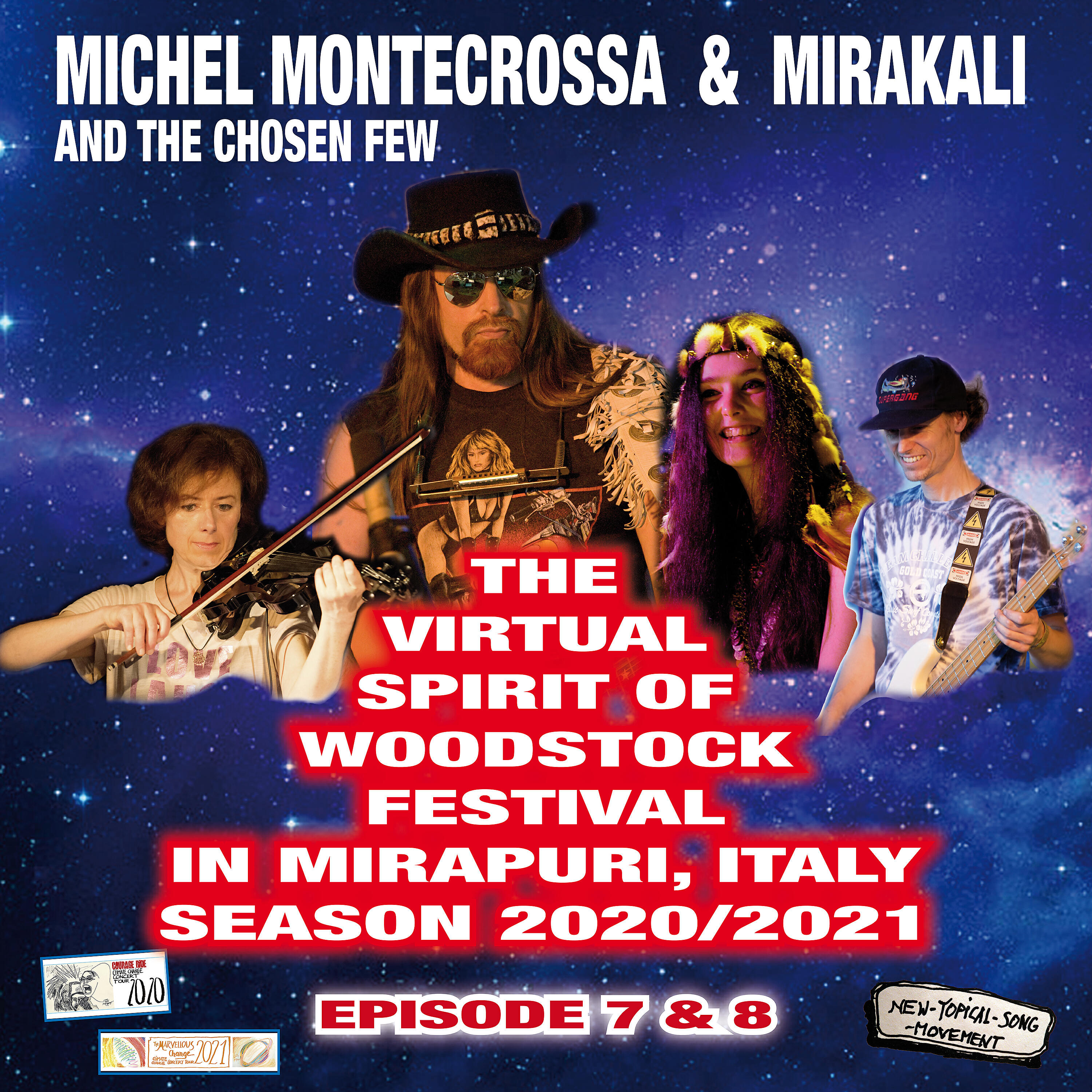Релиз The Virtual Spirit of Woodstock Festival in Mirapuri, Italy Season 2020/2021 Episode 7&8