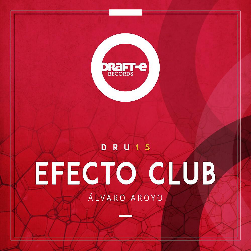 Релиз Efecto Club