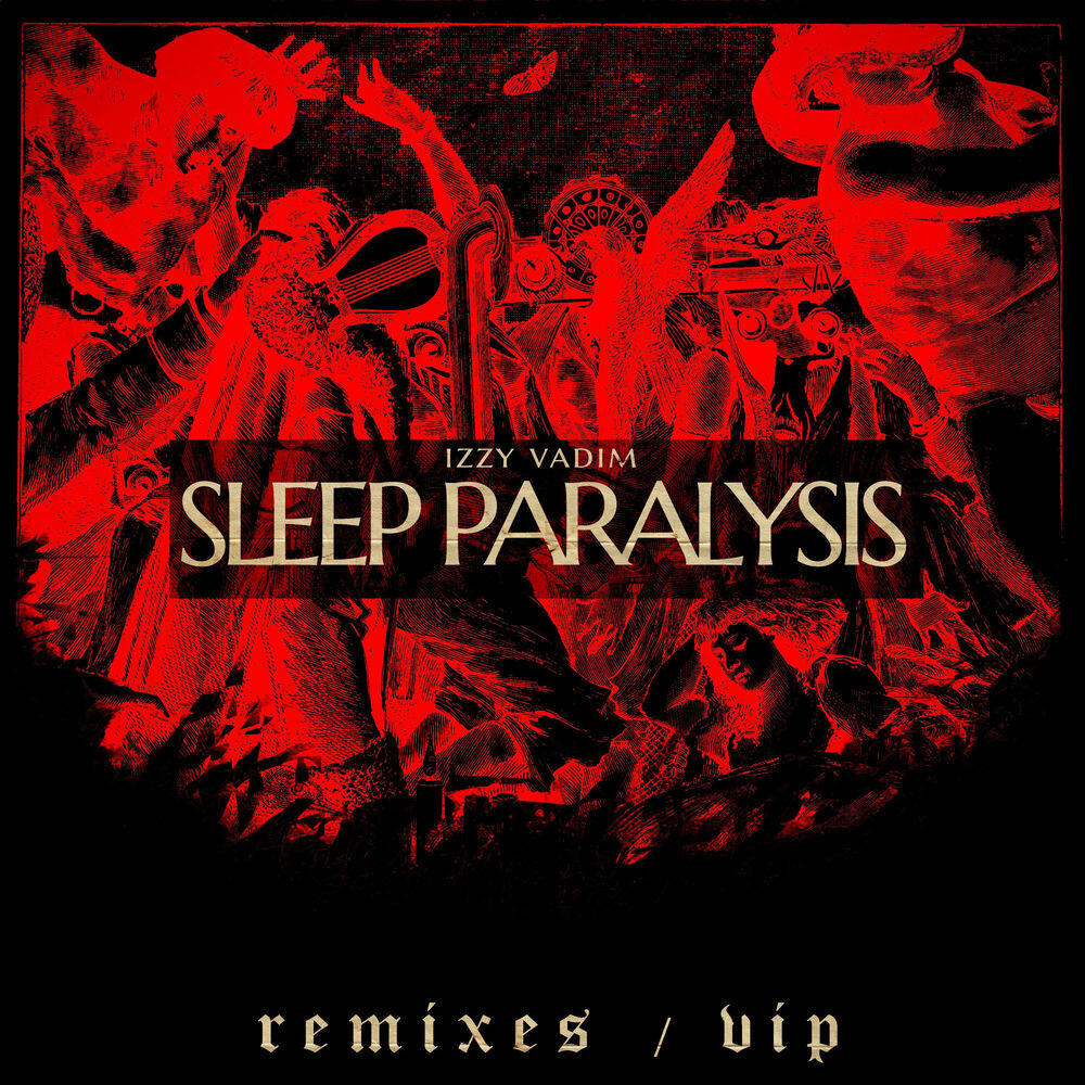 Релиз Sleep Paralysis (Remixes/VIP)