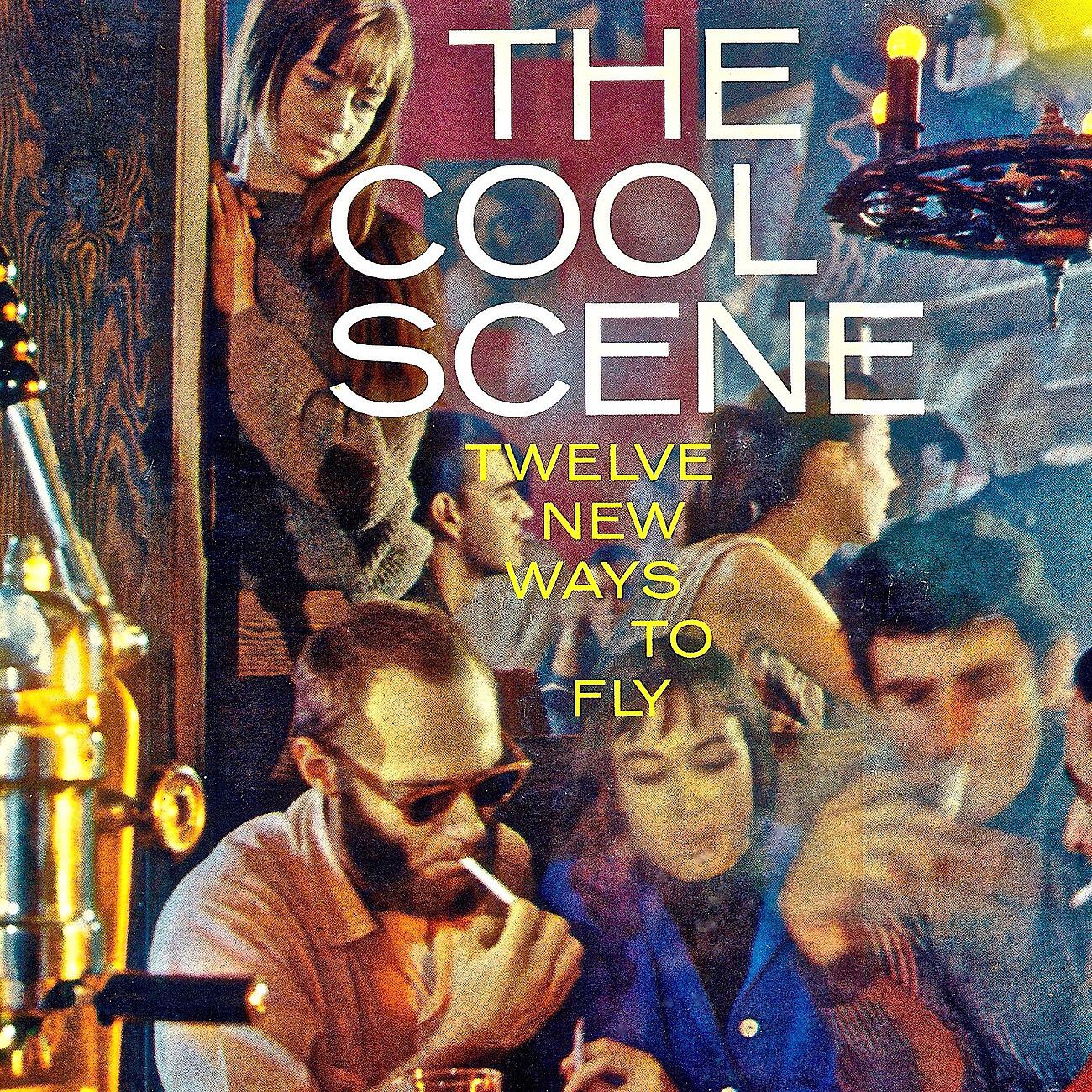 Релиз The Cool Scene - Twelve New Ways to Fly