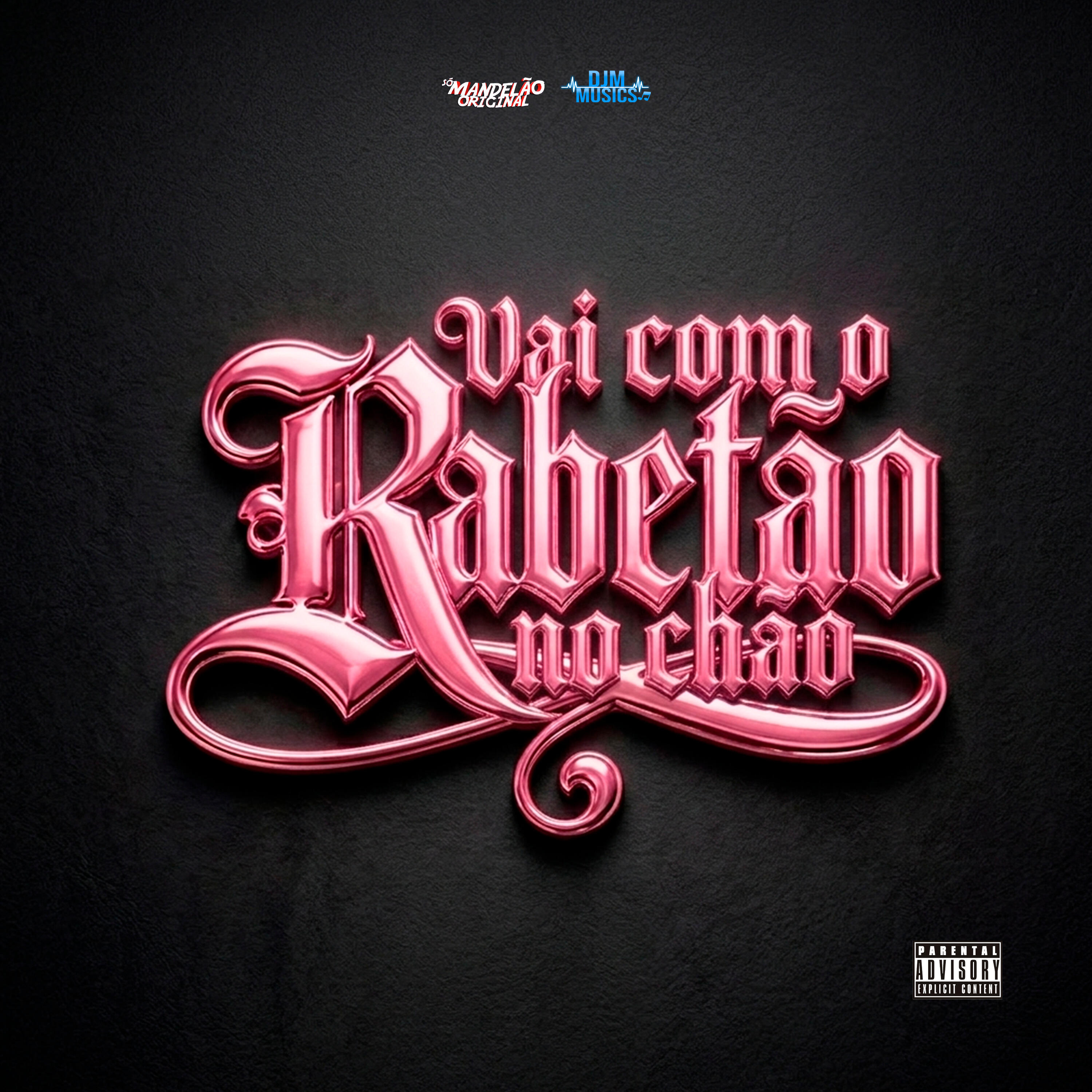 Релиз Vai Com Rabetão no Chão