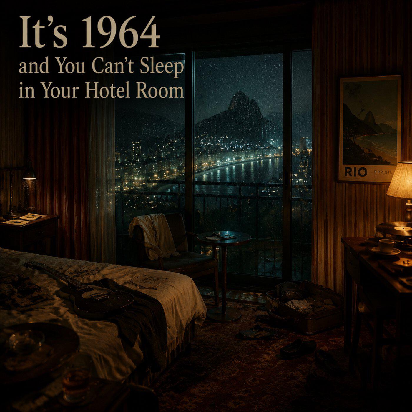Релиз it's 1964 and you can't sleep in your hotel room