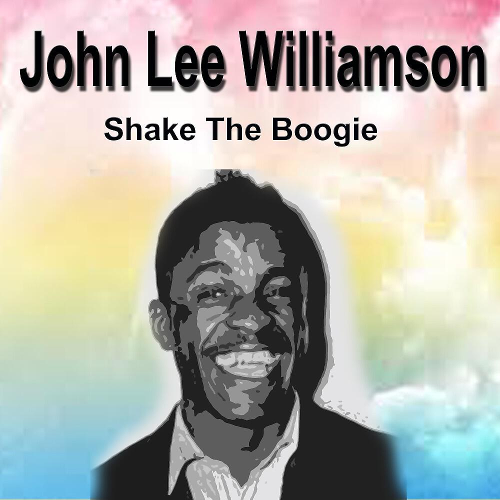 Релиз John Lee Williamson Shake the Boogie