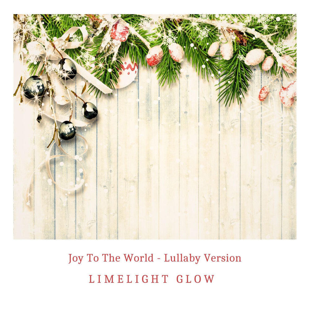 Релиз Joy To The World (Lullaby Version)