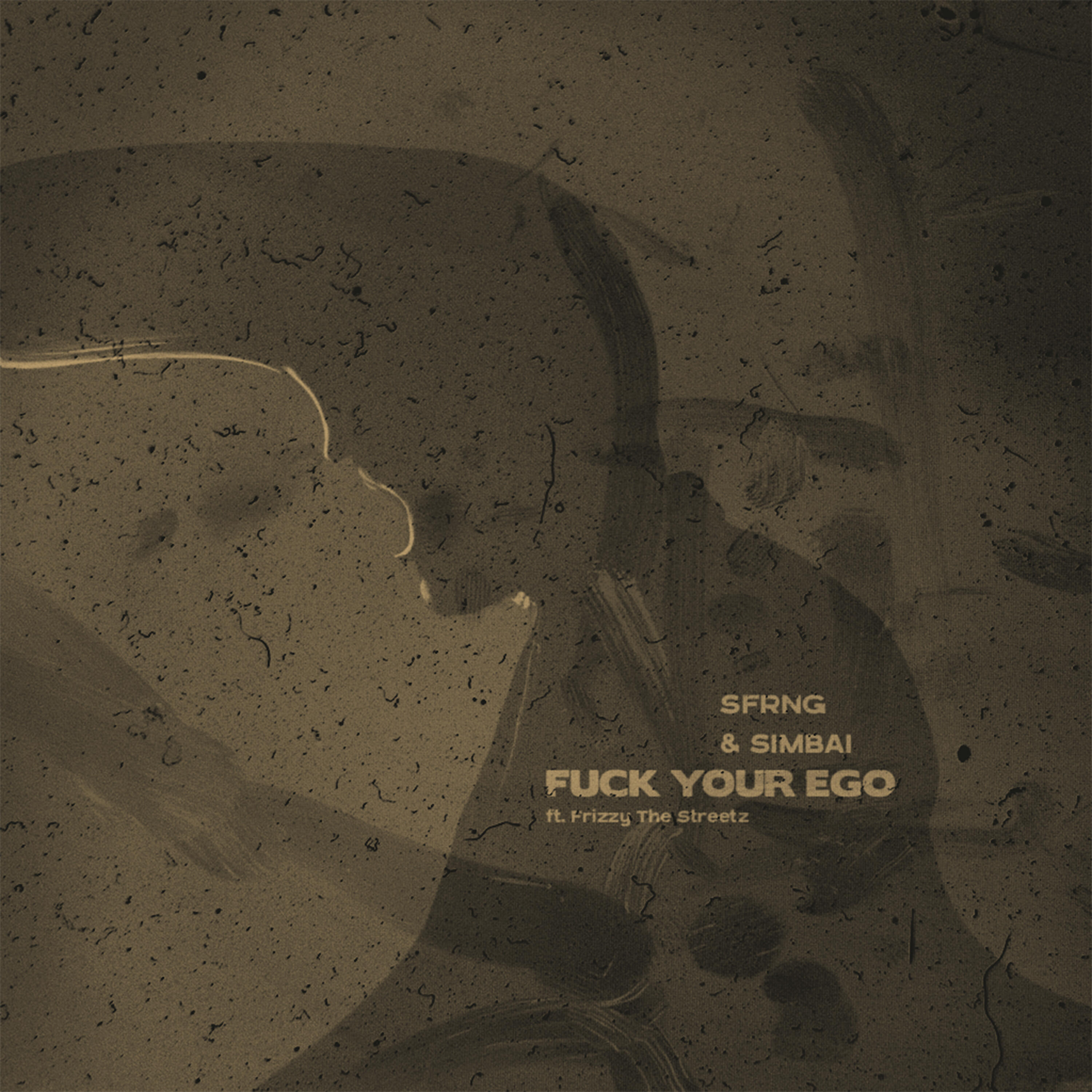 Релиз Fuck Your Ego (ft. Frizzy The Streetz)