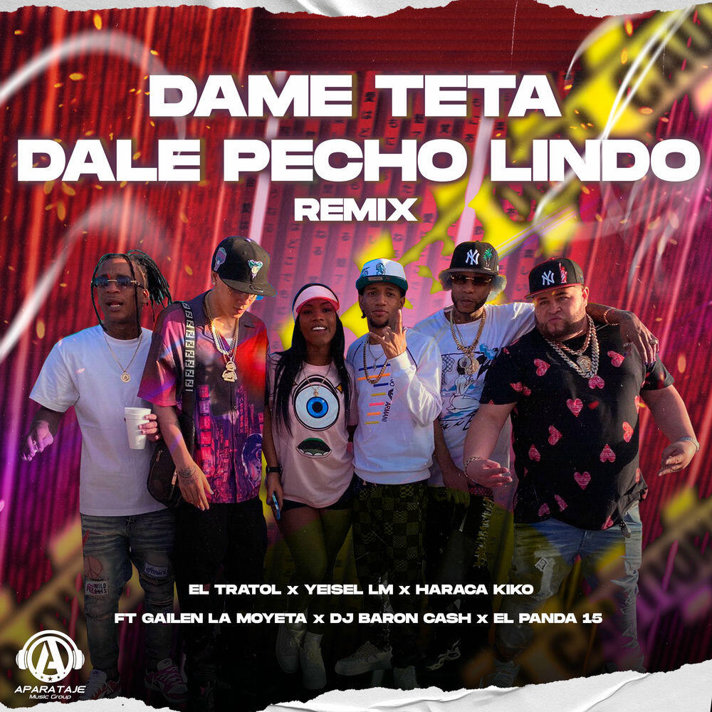 Релиз Dame Teta Dale Pecho Lindo (Remix)
