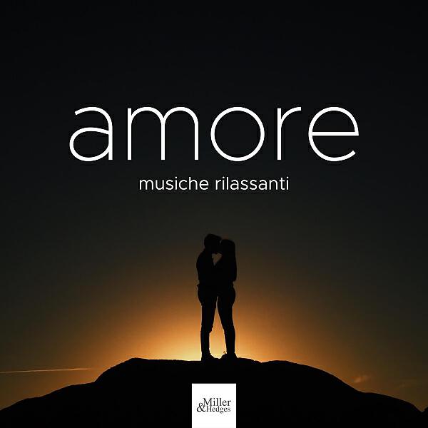Релиз Amore - una Gigante Collezioni di Musiche Rilassanti da Cinema, Suoni della Natura